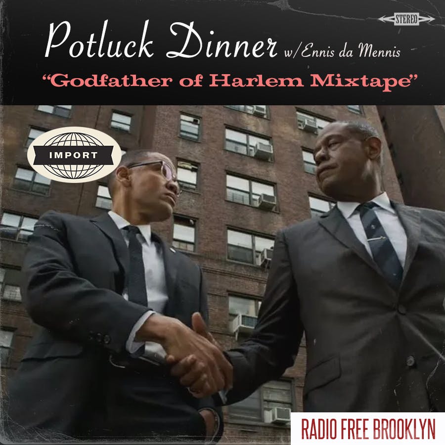 Potluck Dinner, "Godfather of Harlem Mixtape"
