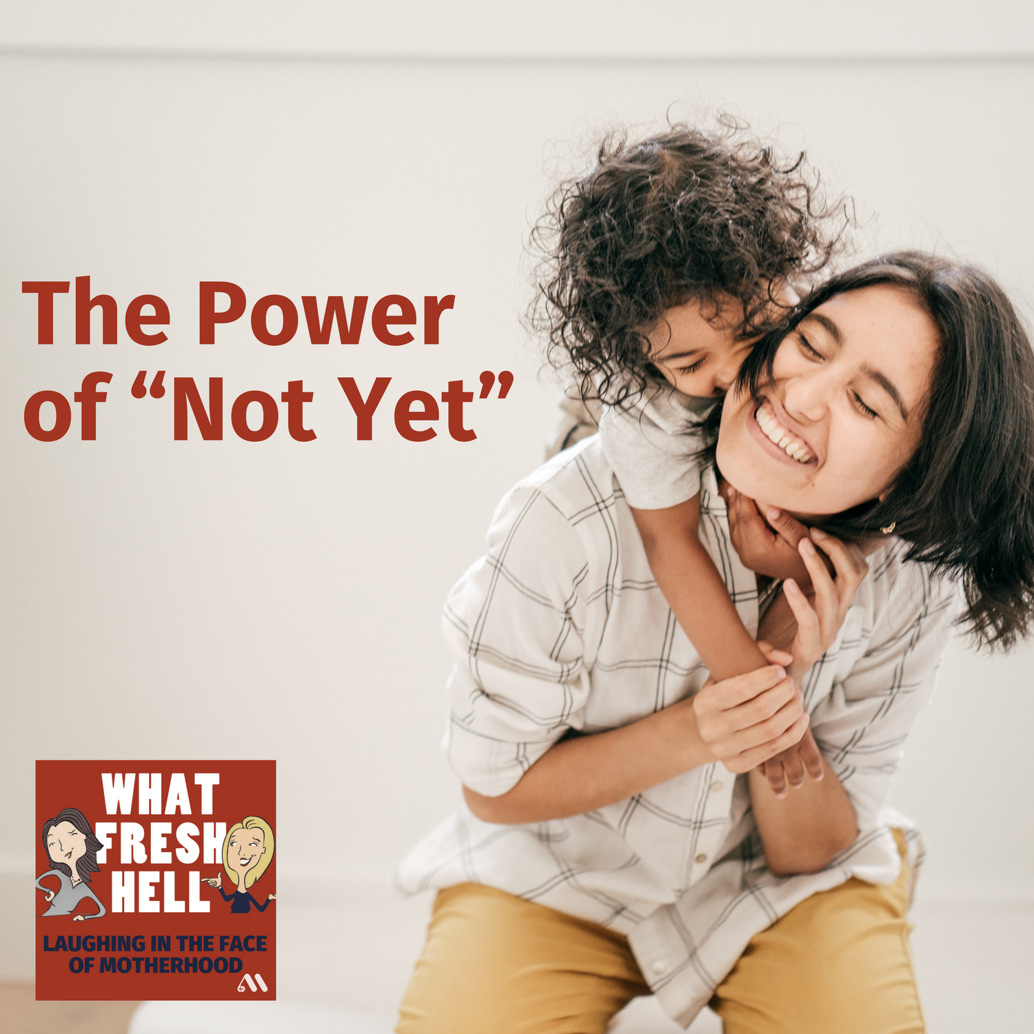 The Power of "Not Yet"