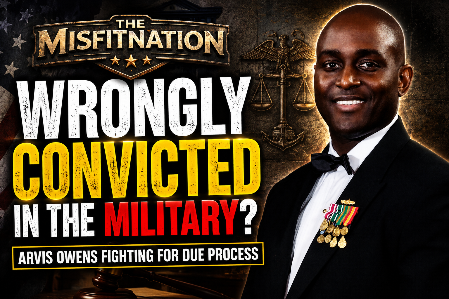 Wrongly Convicted in the Military: Arvis Owens Is Fighting to Change the System