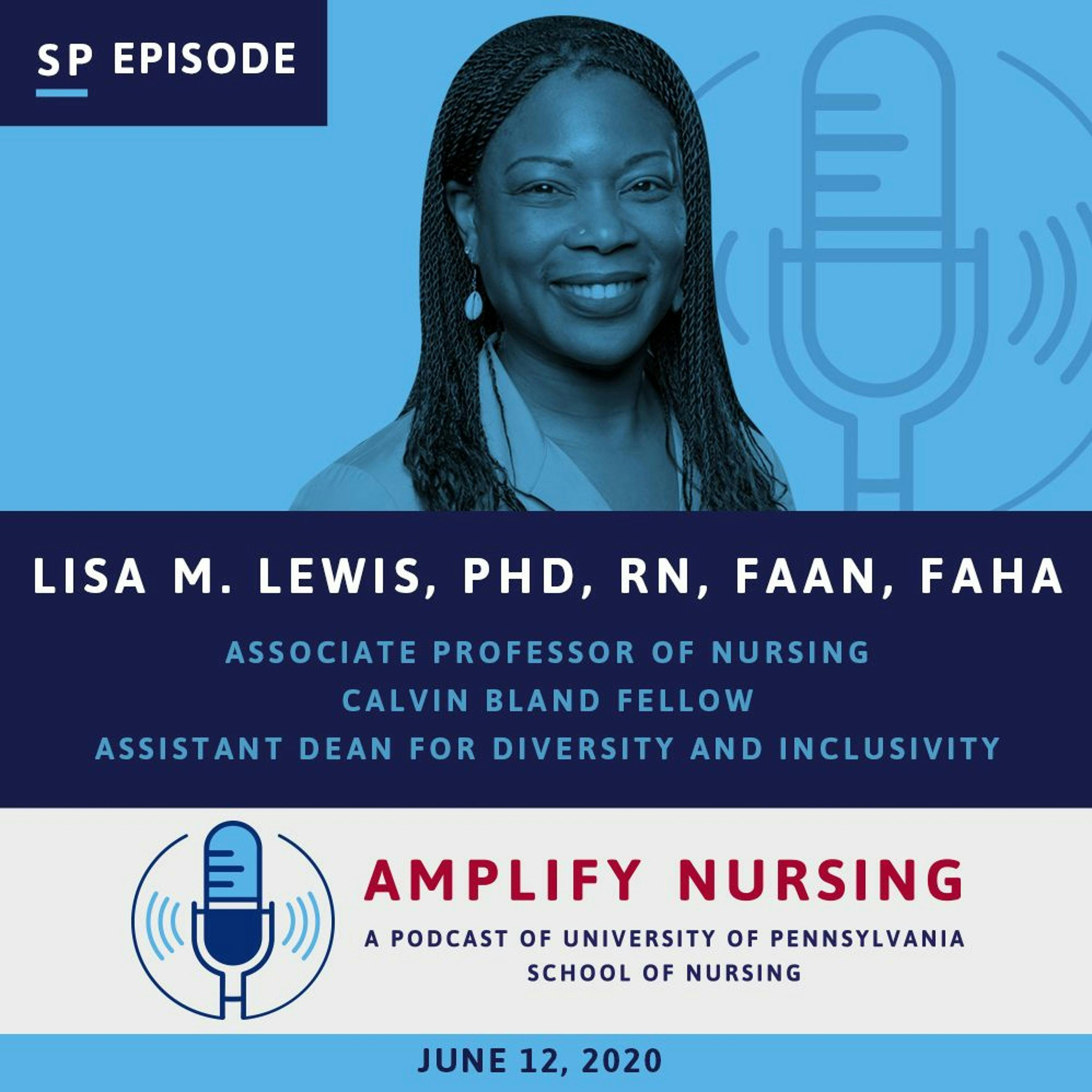 Amplify Nursing: Special Episode:  Dr. Lisa Lewis