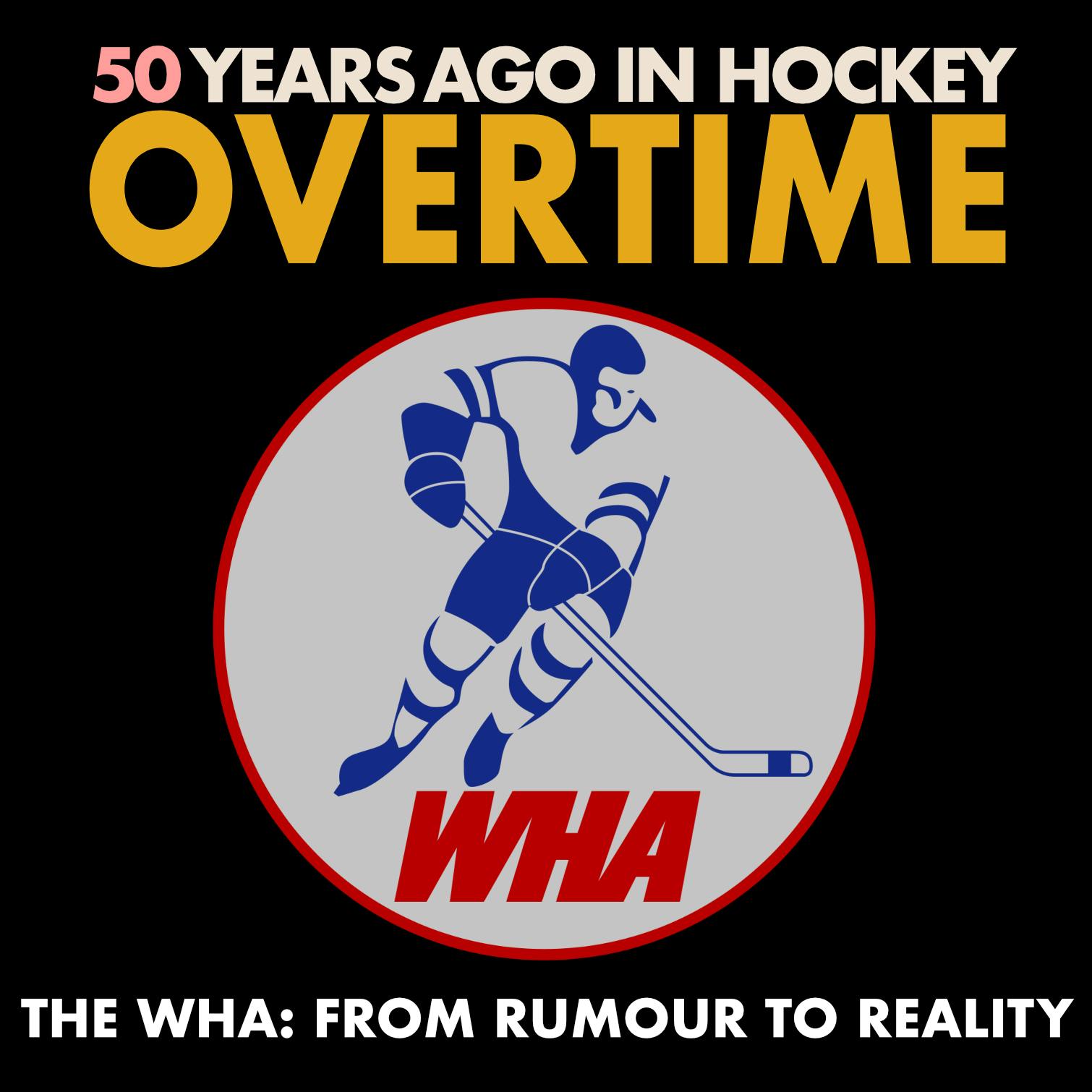 The WHA: From Rumour To Reality