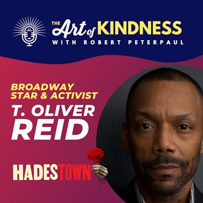Broadway Star & Activist T. Oliver Reid (Hadestown): Don't Try, Just Do