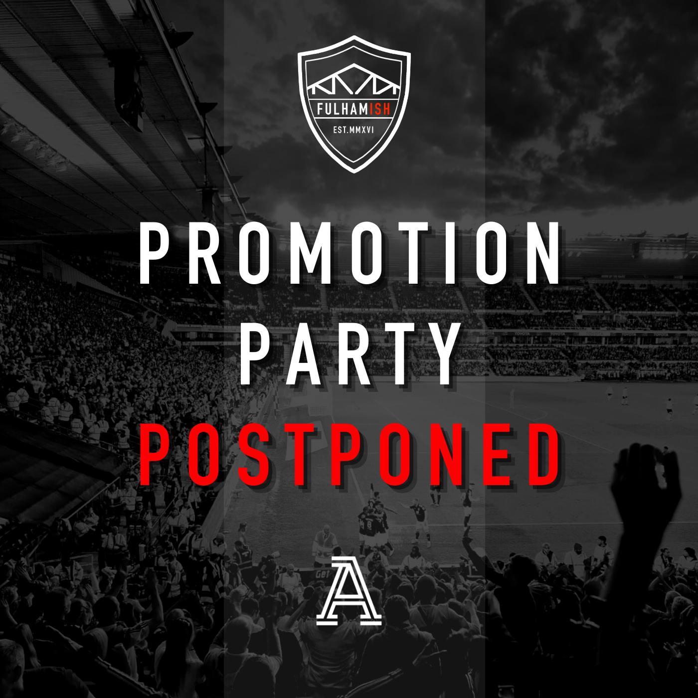 Promotion Party Postponed