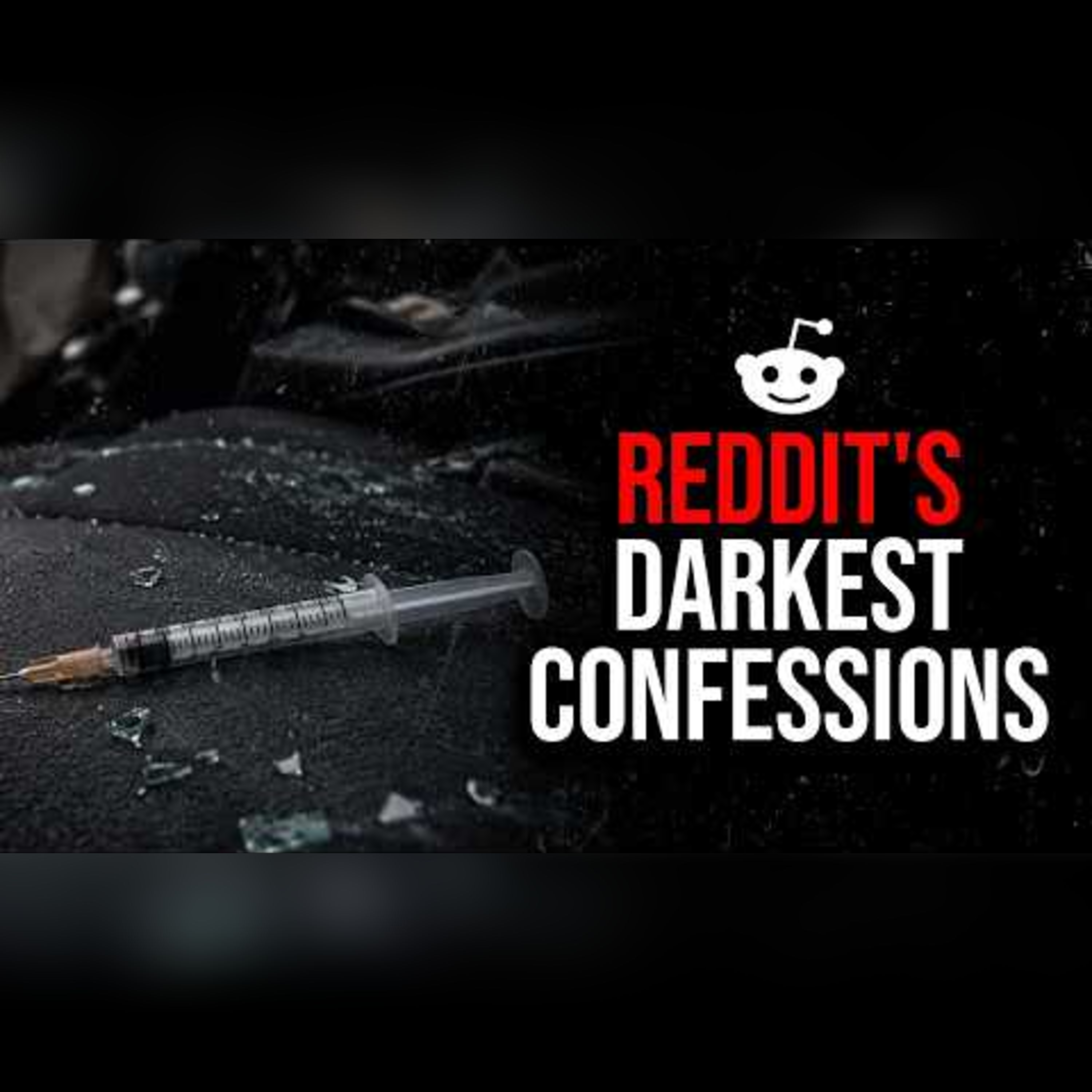 Episode 82: Reddit's Darkest Confessions episode artwork