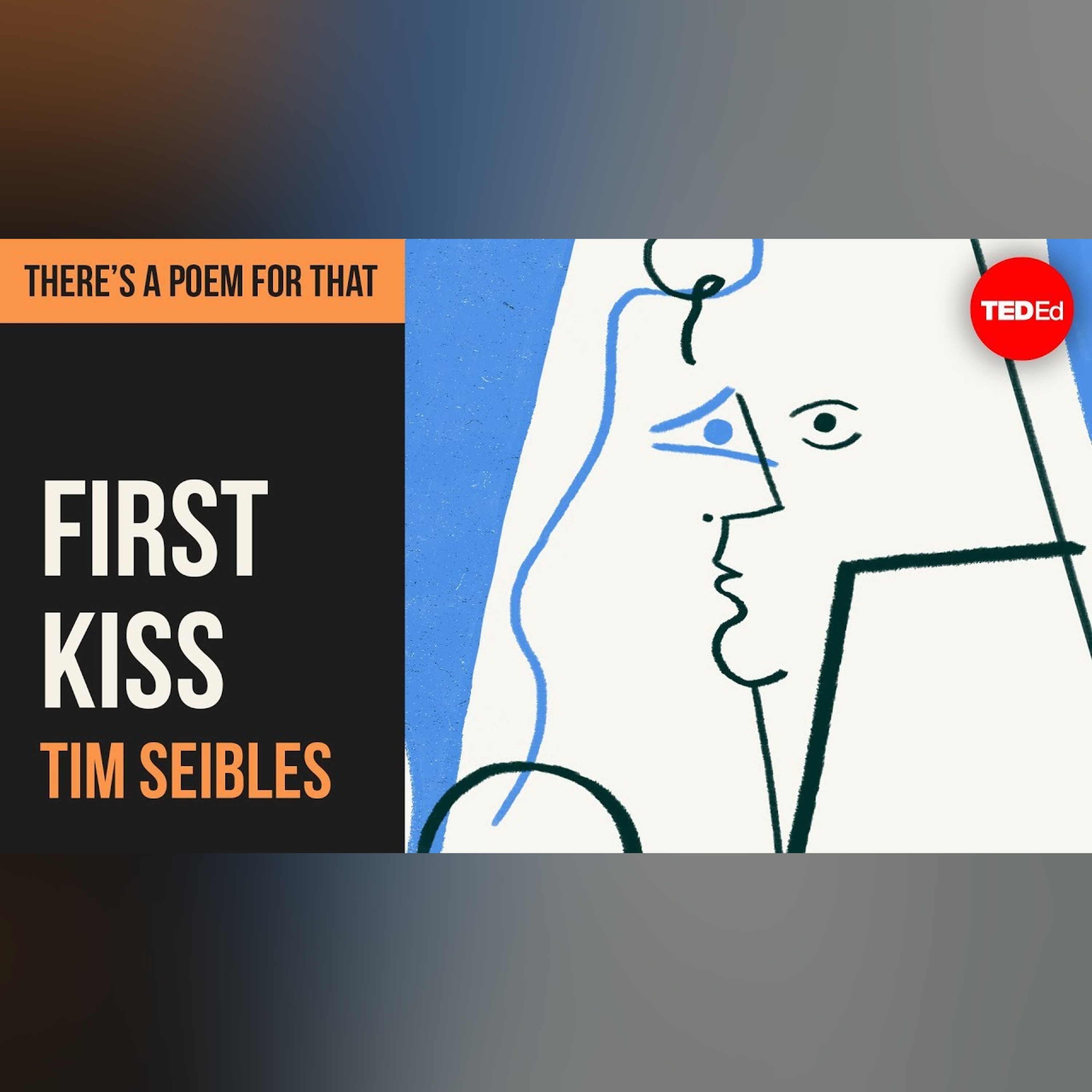 "First Kiss" by Tim Seibles