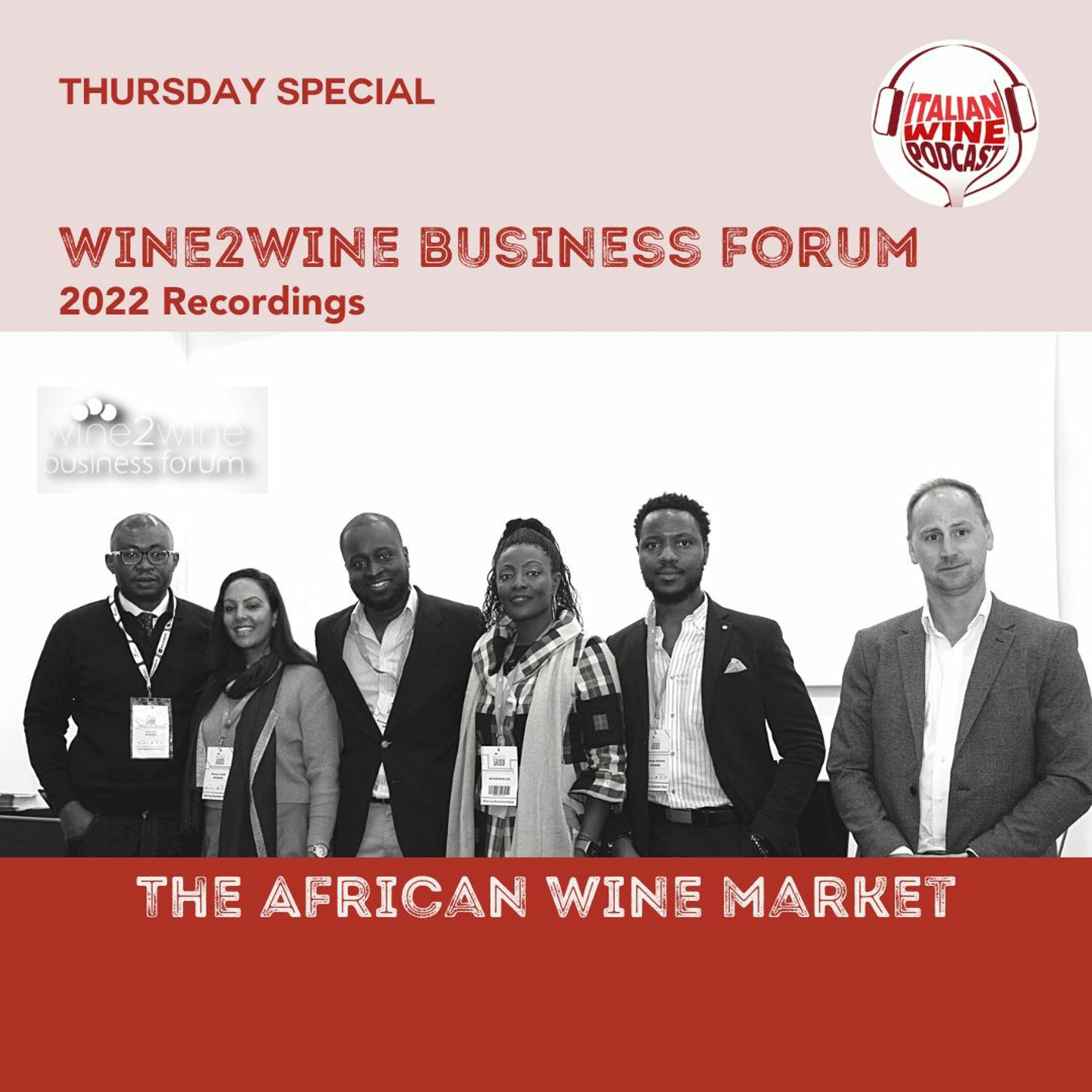 Ep. 1507 The African Wine Market | wine2wine Business Forum 2022