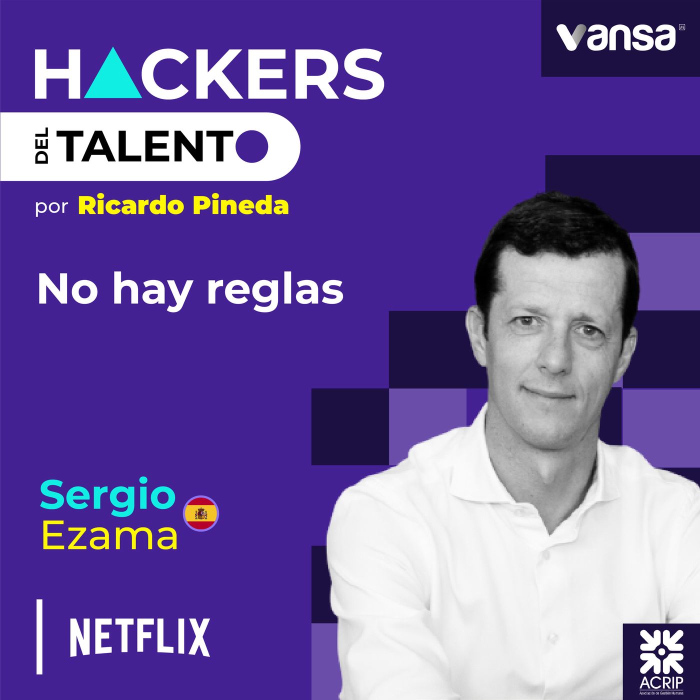 225. No hay reglas - Sergio Ezama (Netflix) episode artwork