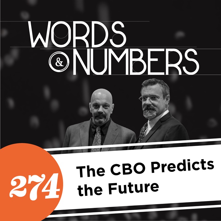 Episode 274: The CBO Predicts the Future