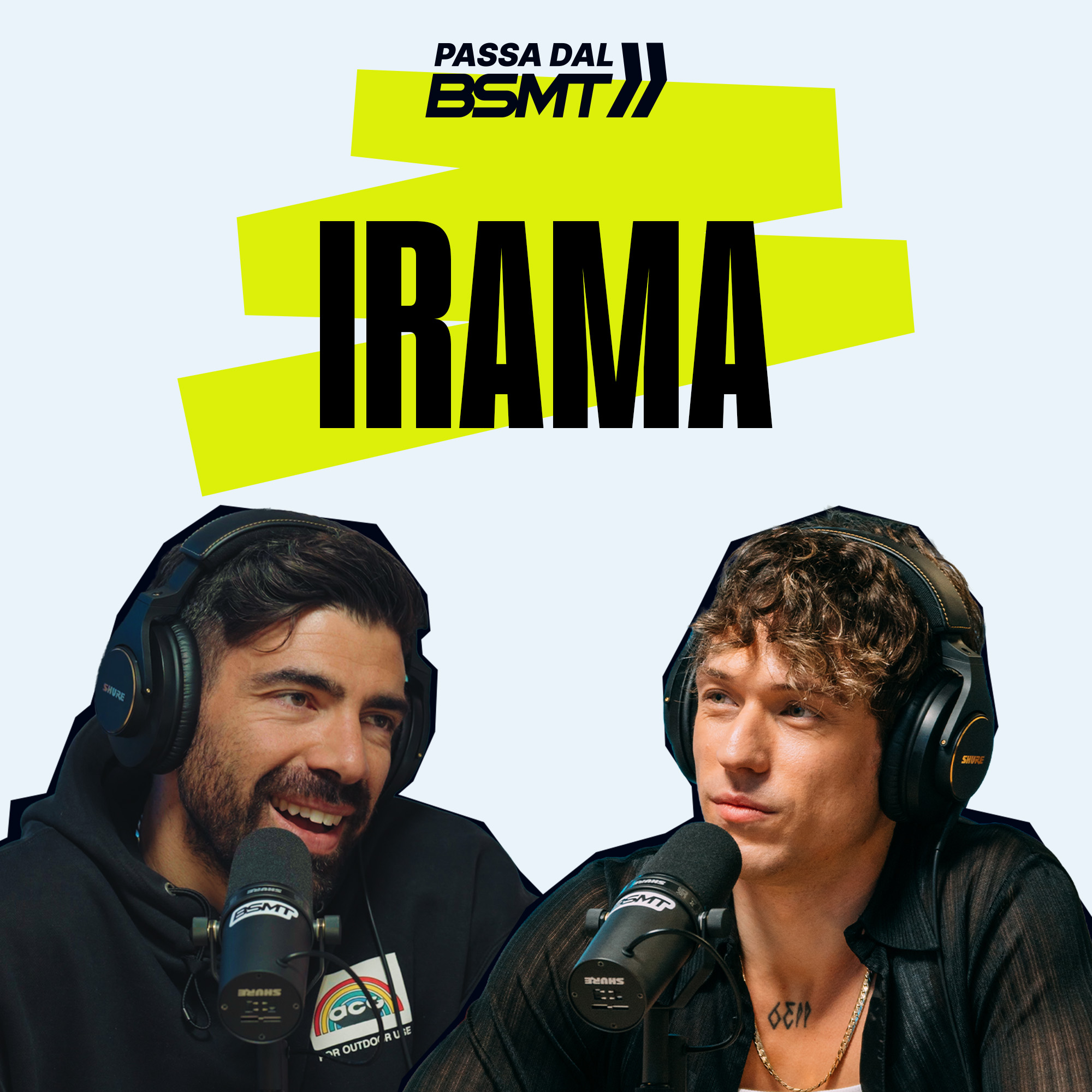 IRAMA | Zero filtri. Solo Filippo. | Passa dal BSMT _ S05E16