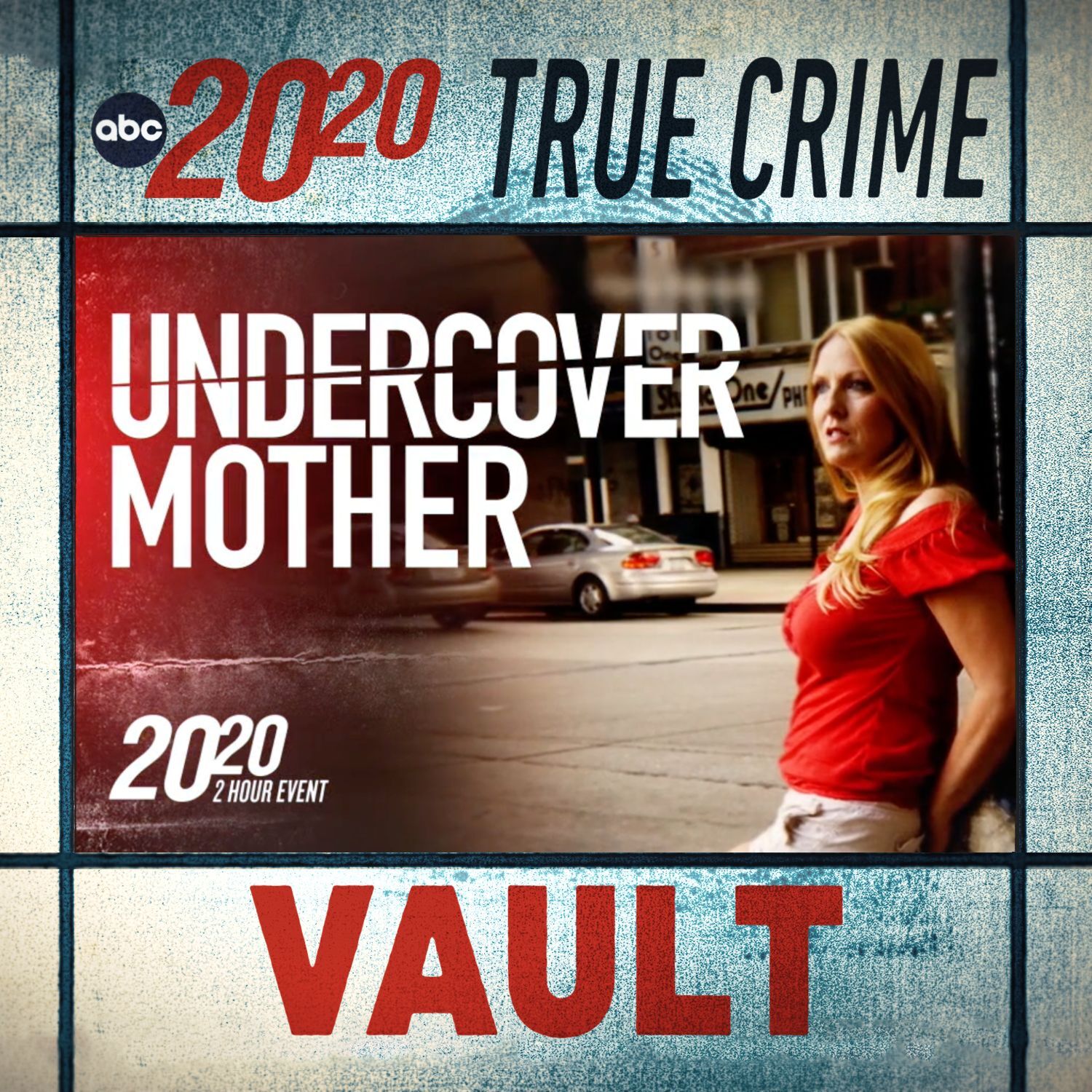 True Crime Vault: Undercover Mother