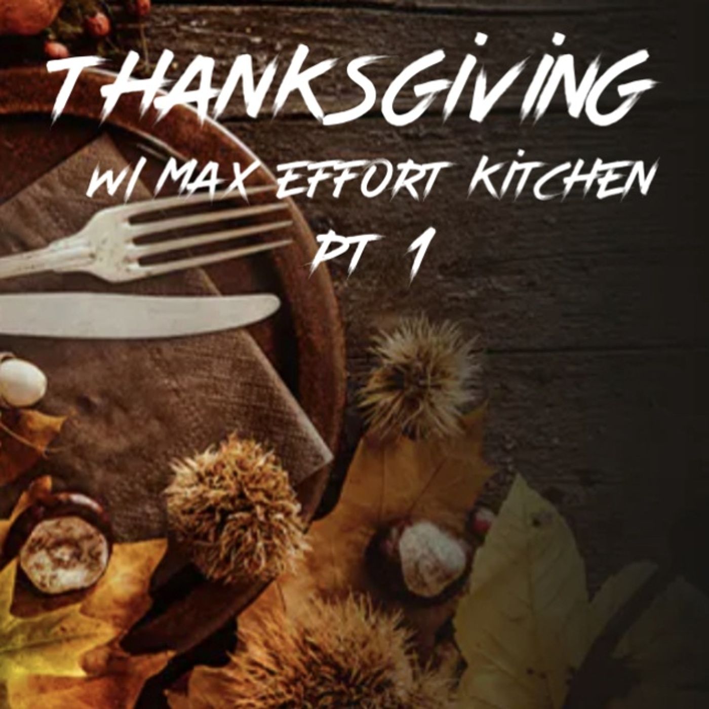 Thanksgiving series - Part 1 MASHED POTATOES episode artwork