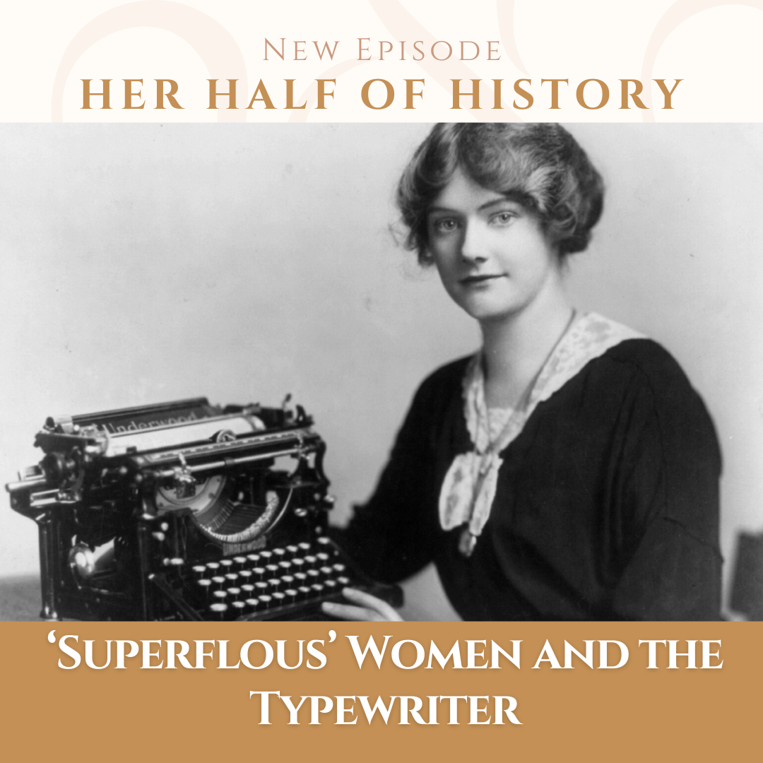 "Superfluous" Women and the Typewriter (ep. 15.5)