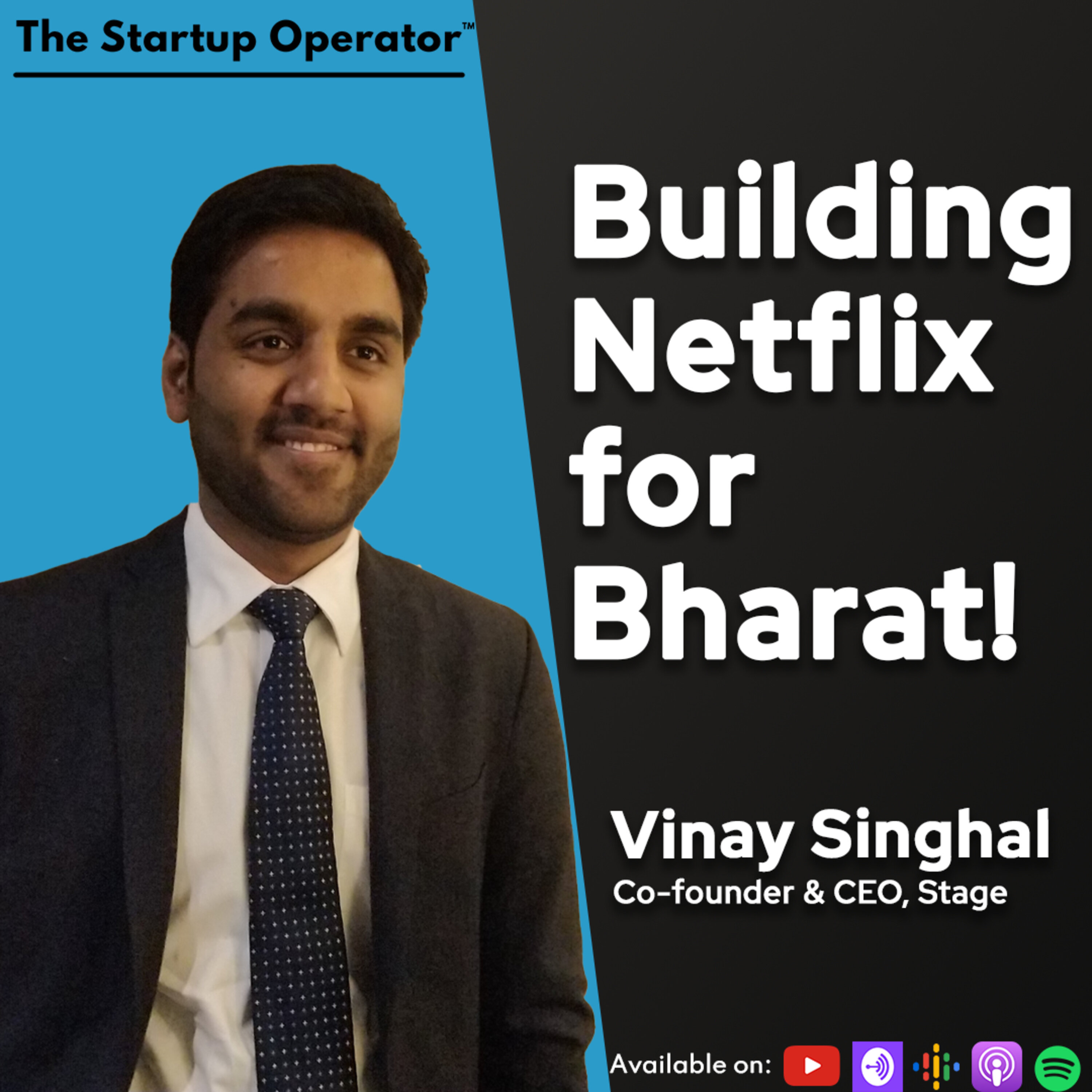 EP 156 : Building Netflix for Bharat - Vinay Singhal (Co-founder & CEO, Stage) episode artwork