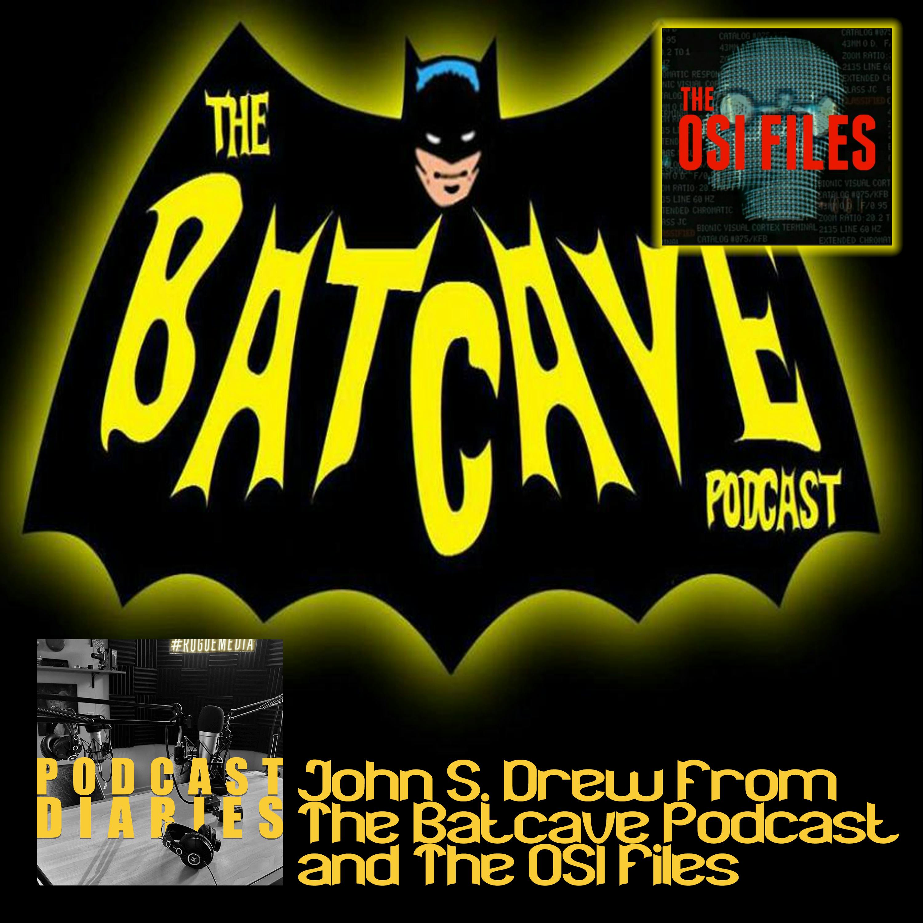 John S. Drew from The Batcave Podcast and The OSI Files