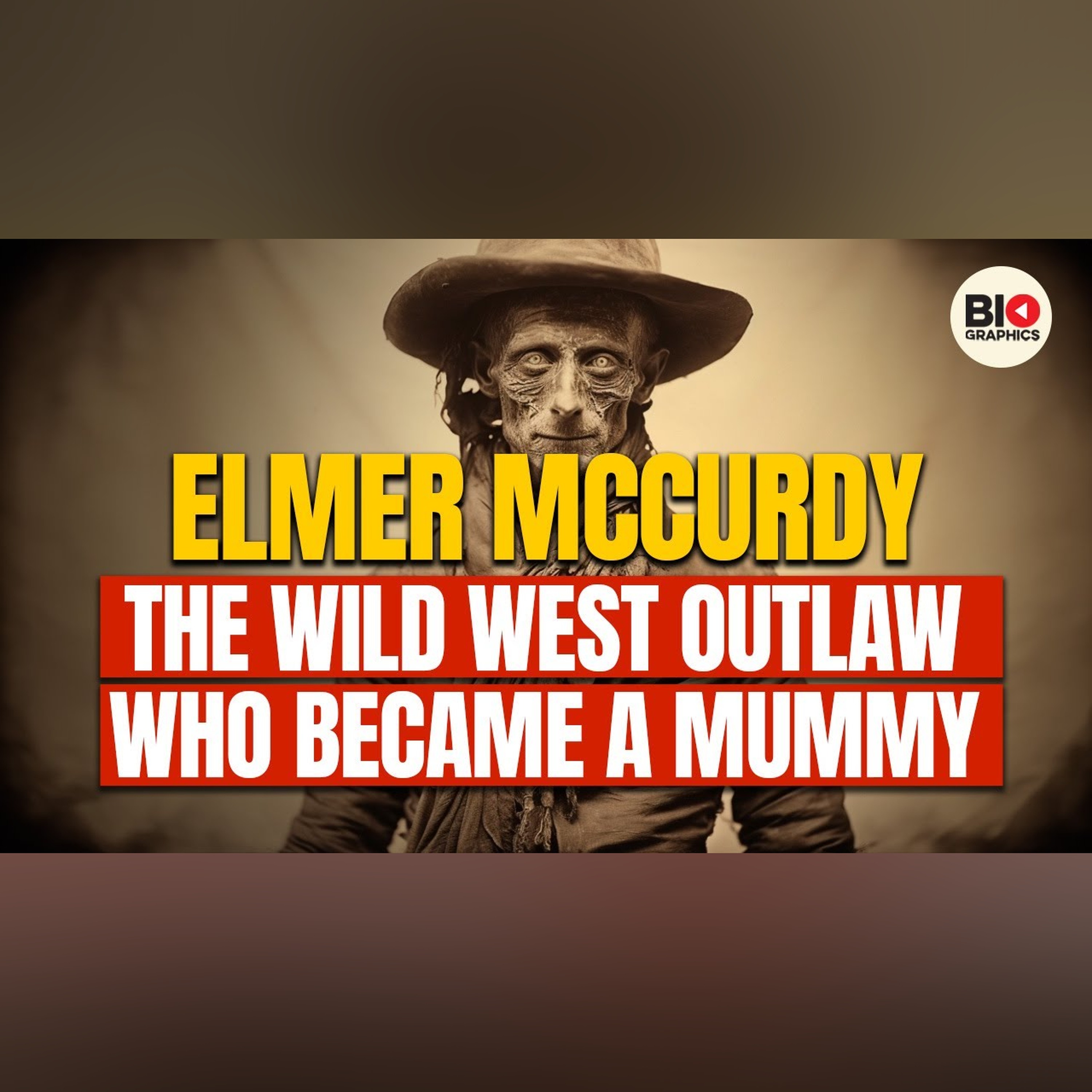 Elmer McCurdy: The Wild West Outlaw Who Became a Mummy episode artwork