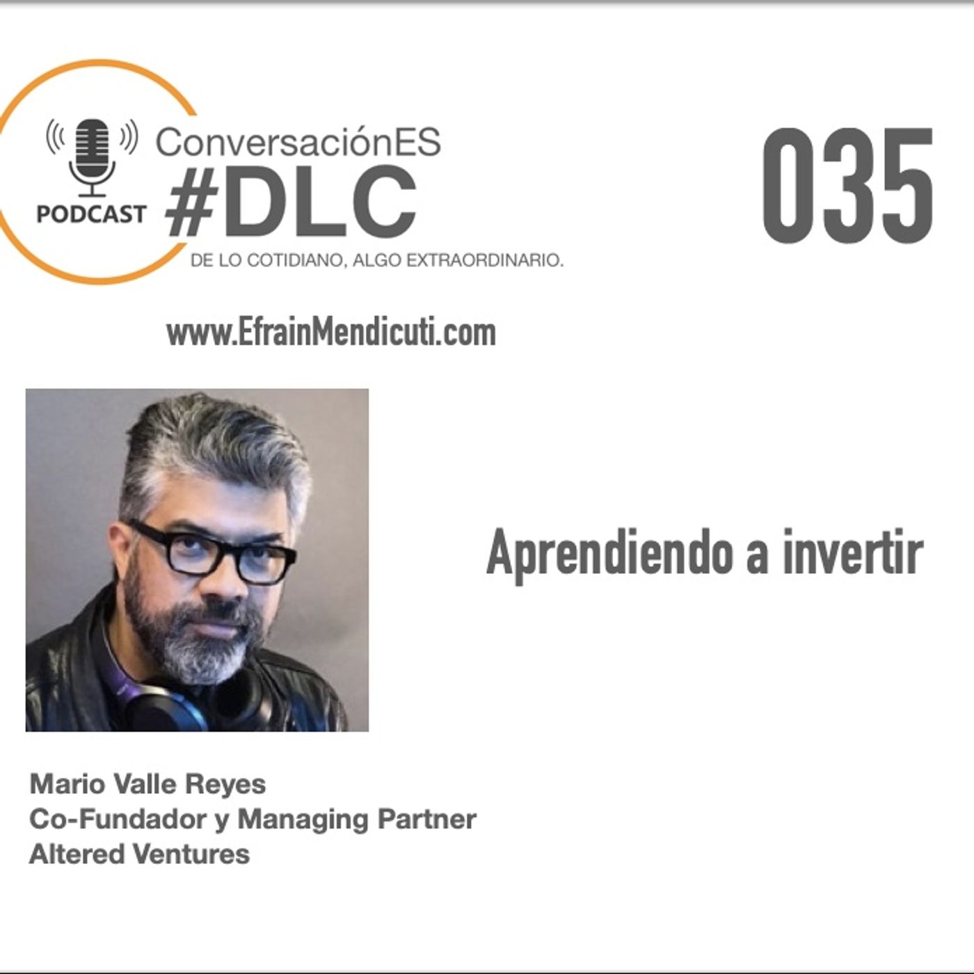 EntreMentorES #DLC 035 con Mario Valle Reyes episode artwork