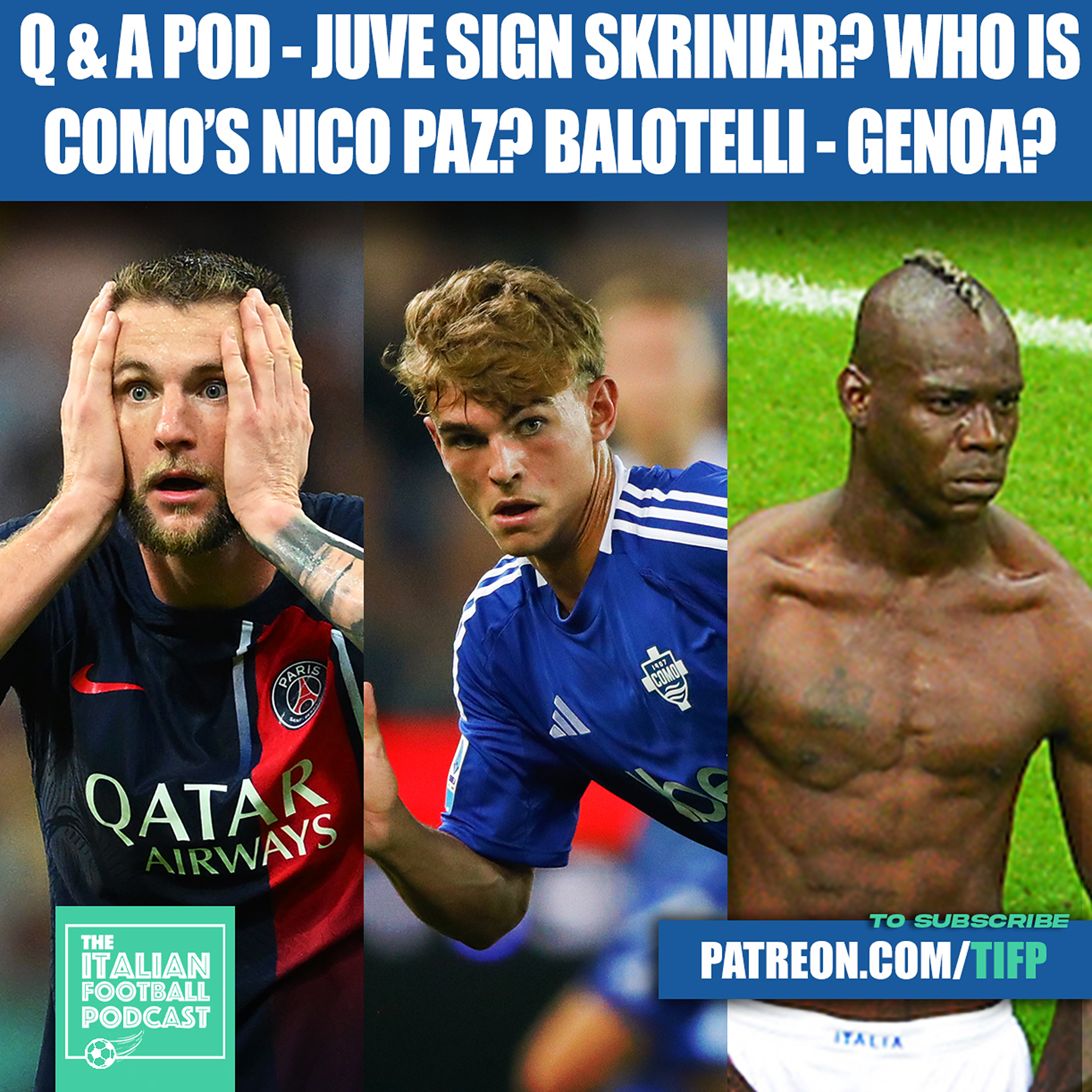 Mario Balotelli Back In Serie A! Can Super Mario Save Genoa Avoid Relegation? (Clip From Q & A Pod)