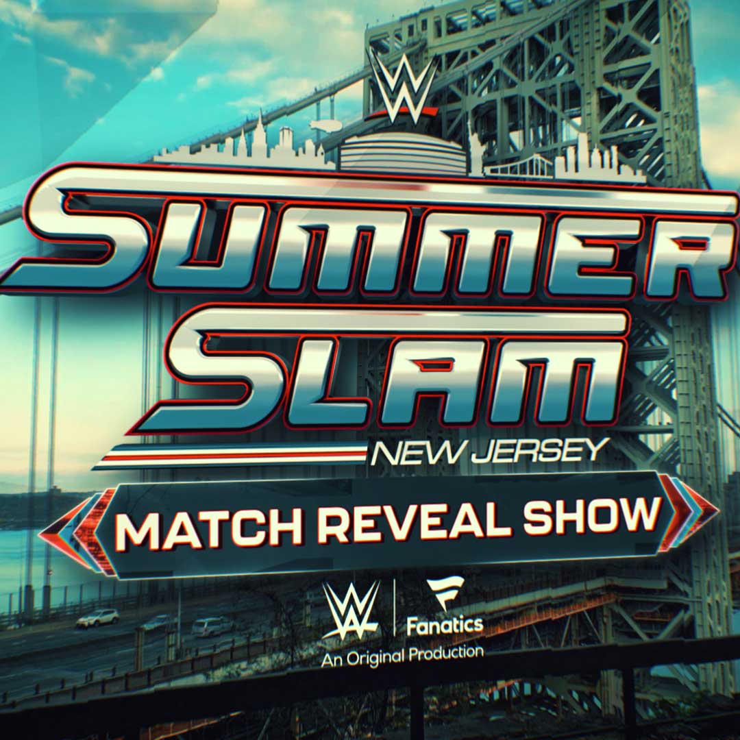 SummerSlam Match Reveal Show: July 25, 2025
