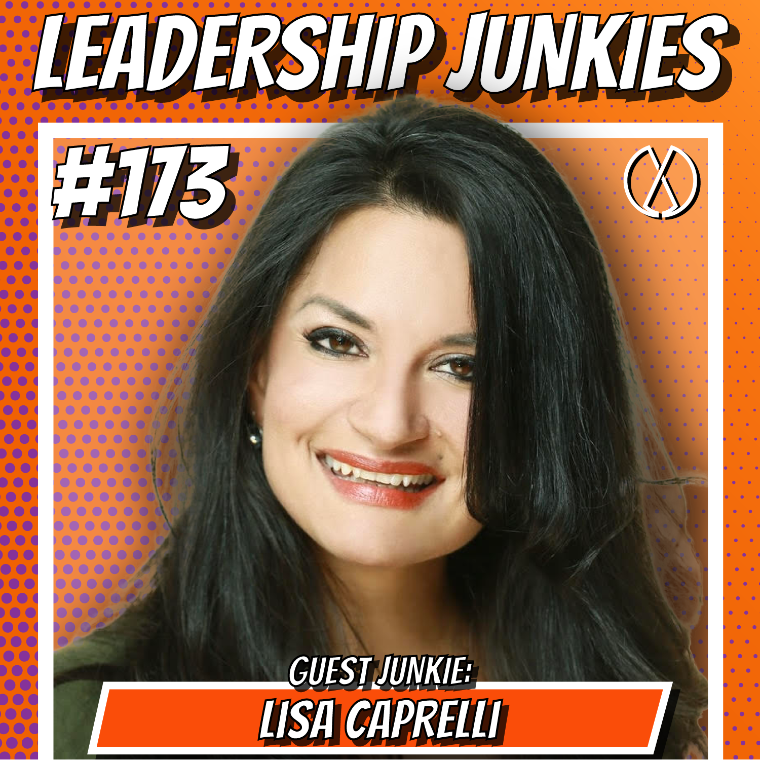 173. Lisa Caprelli | Unicorn Jazz: Bringing More Fun and Happiness Into Your Leadership and Organizations