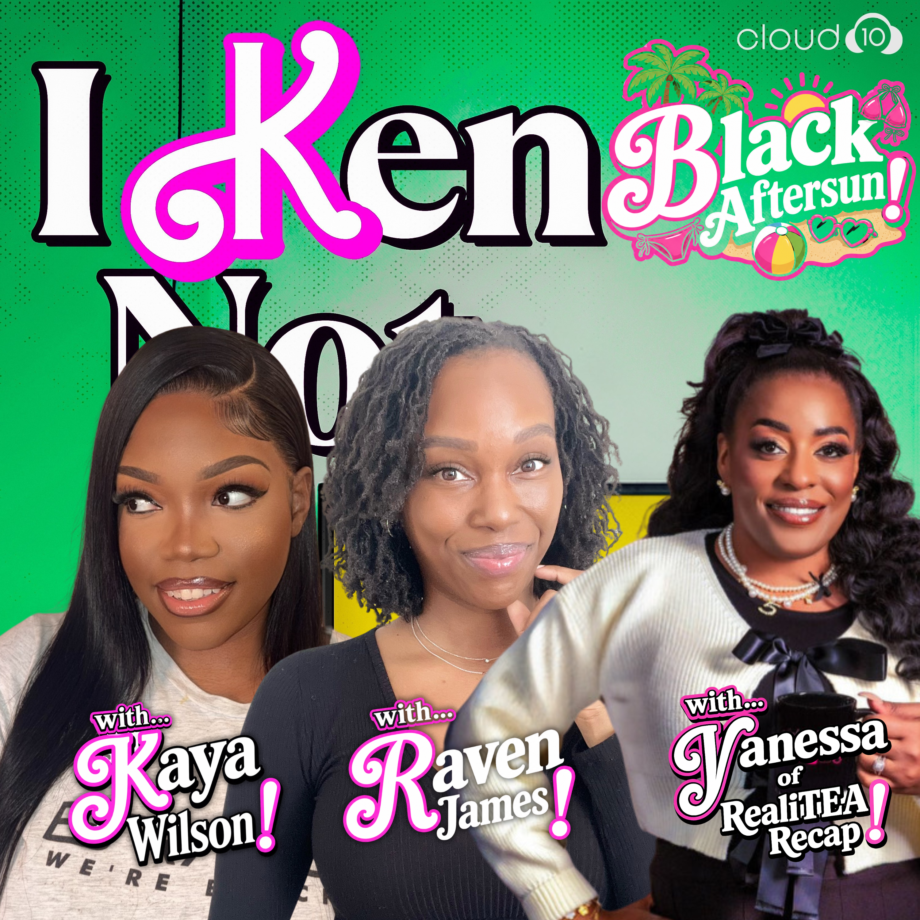 I Ken Not... Shut Up about Love Island! CLEARLY! with KAYA, RAVEN, & VANESSA!