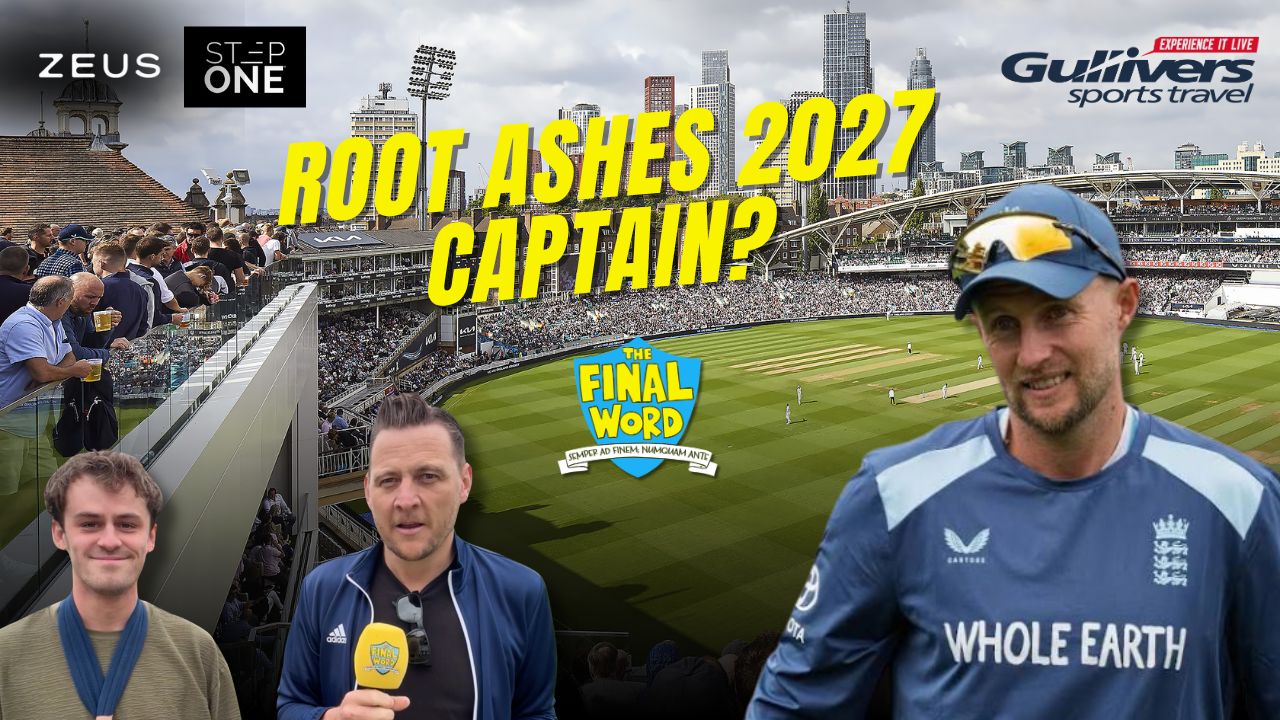 TFW Daily - Root Ashes 2027 captain? - England NZ, 2nd Test, Oval Preview