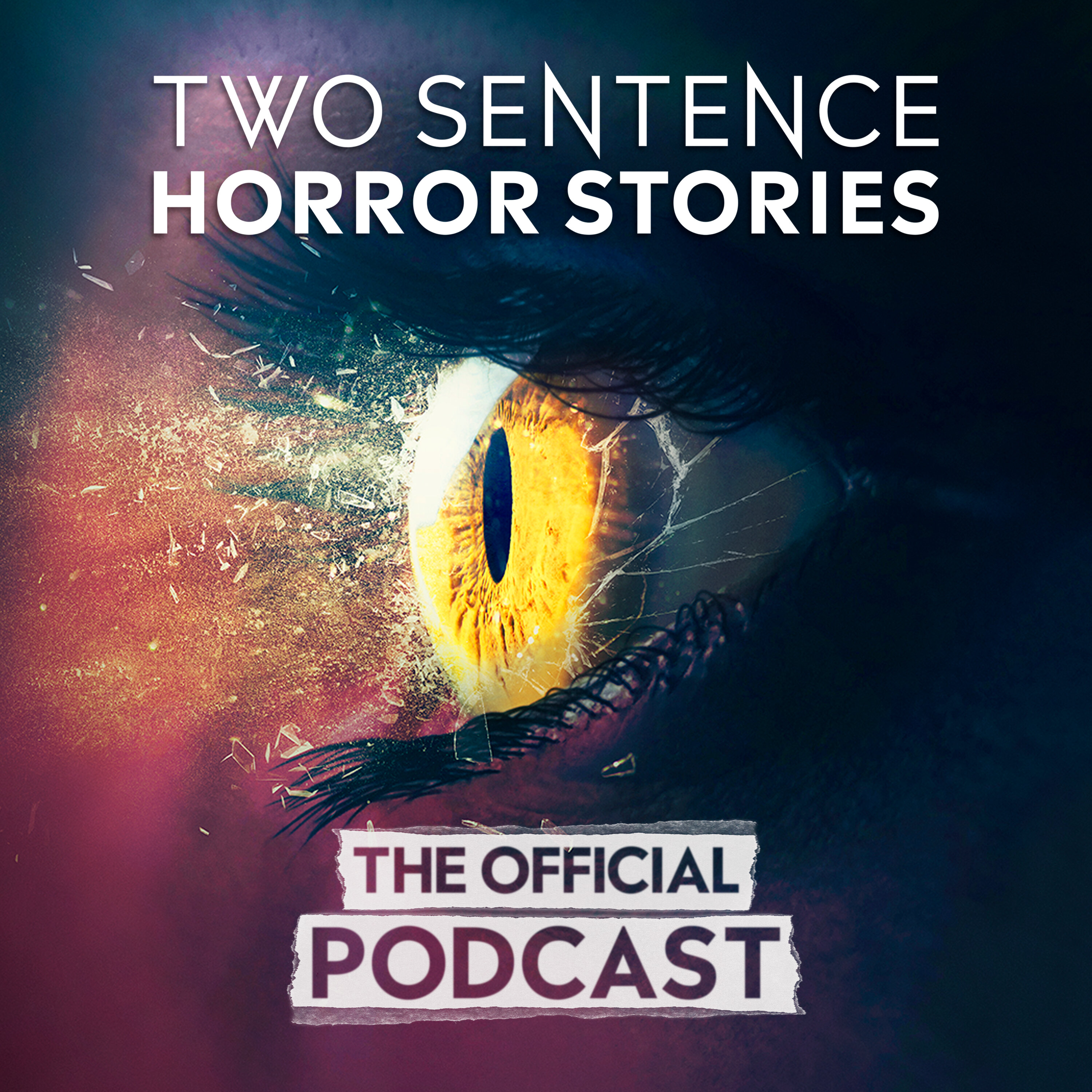 Two Sentence Horror Stories: The Official Podcast