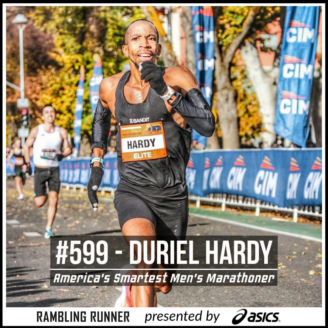 #599 - Dr. Duriel Hardy: America's Smartest Men's Marathoner