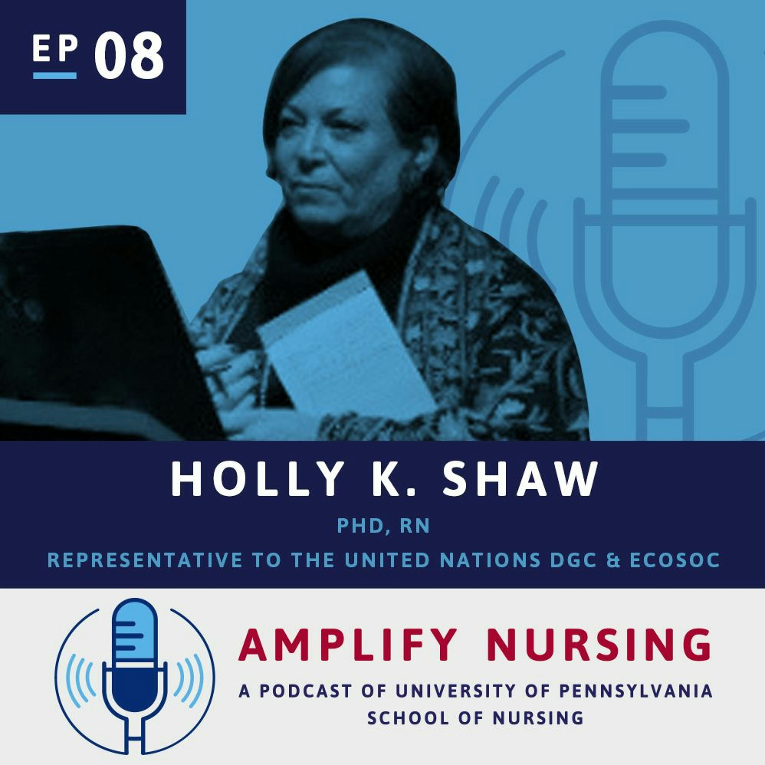 Amplify Nursing: Season 1 Episode 08: Dr. Holly Shaw
