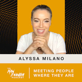 Alyssa Milano: Meeting People Where They Are