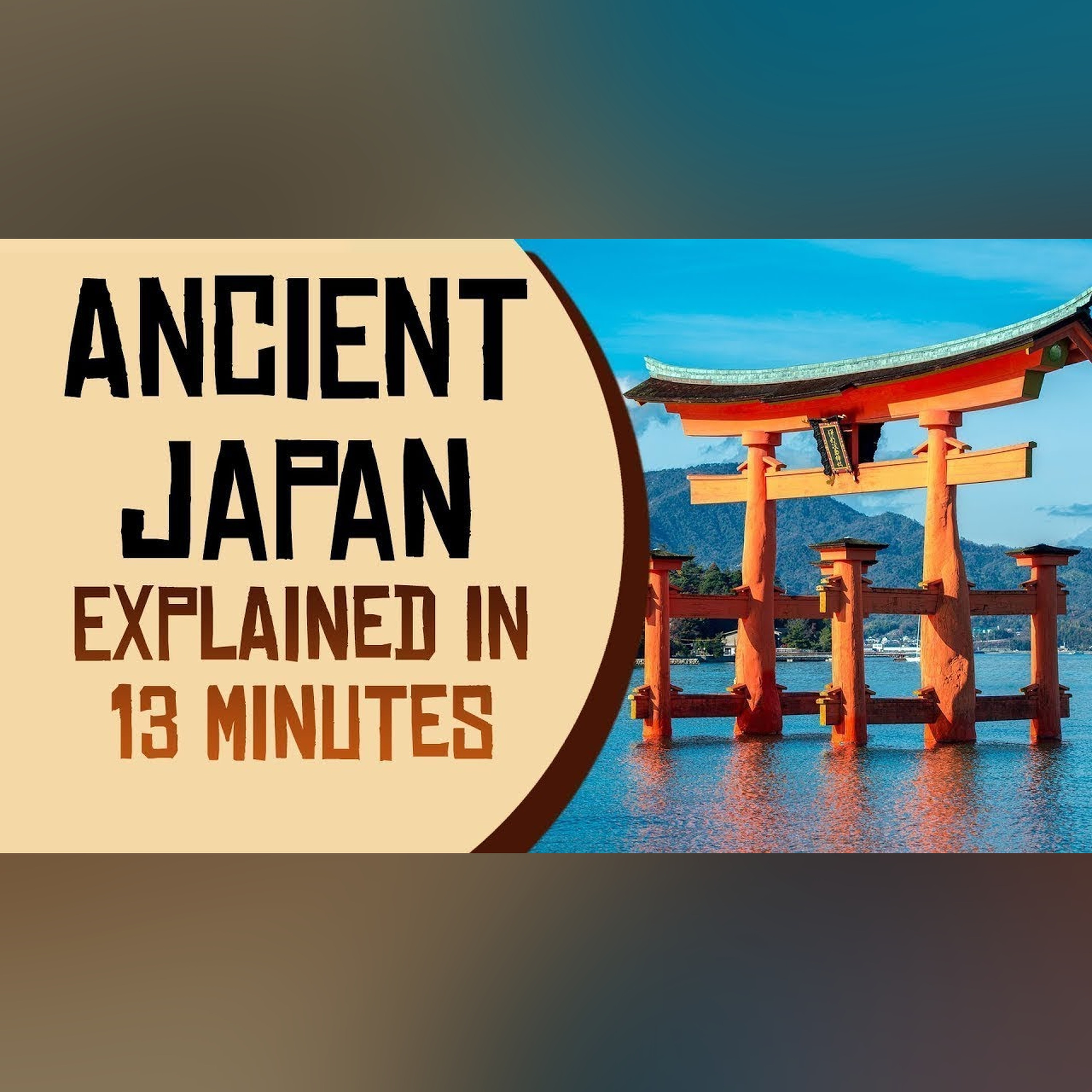 Ancient Japan Explained in 13 Minutes episode artwork