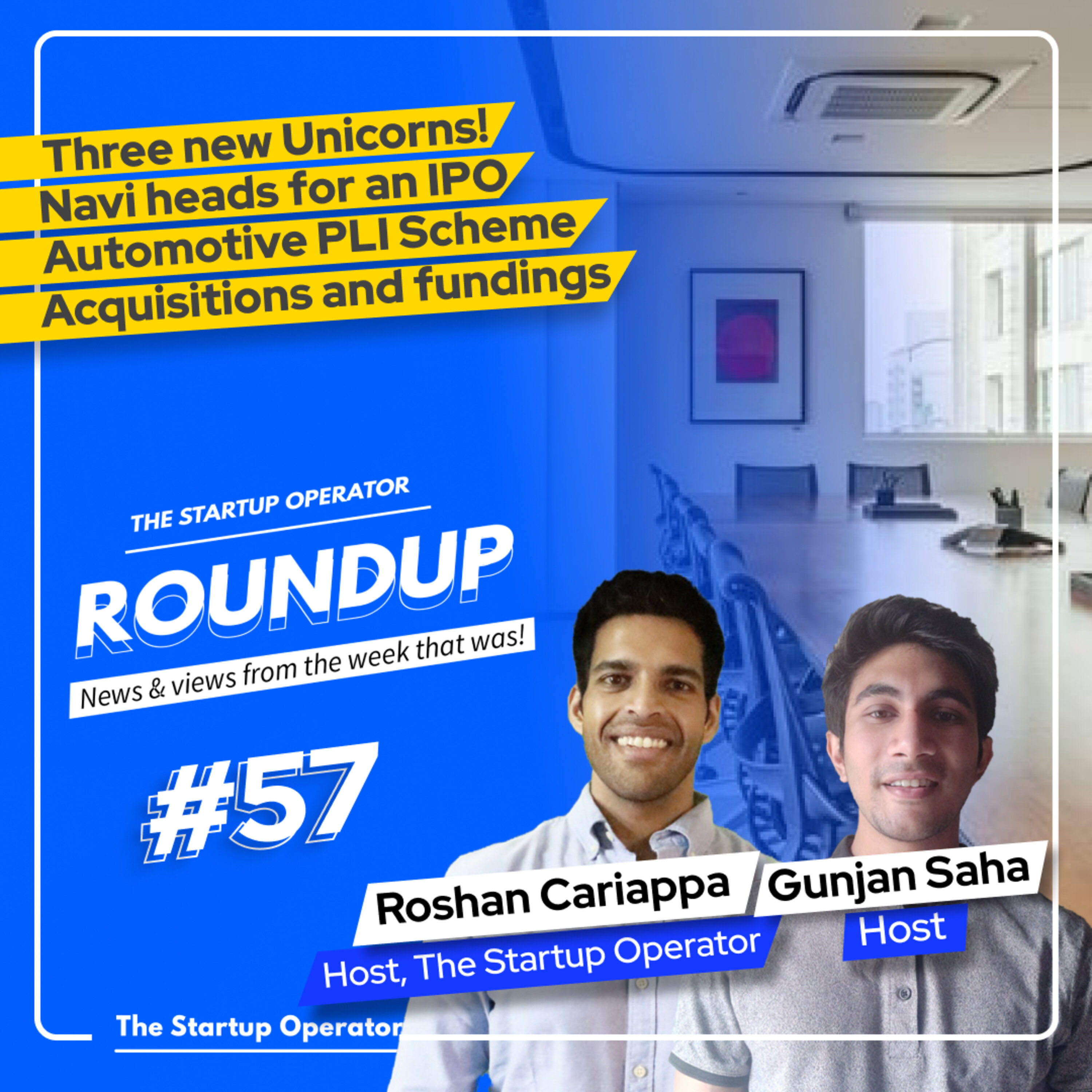 Roundup #57: Three new unicorns, Navi heads for an IPO, Automotive PLI scheme & more! episode artwork