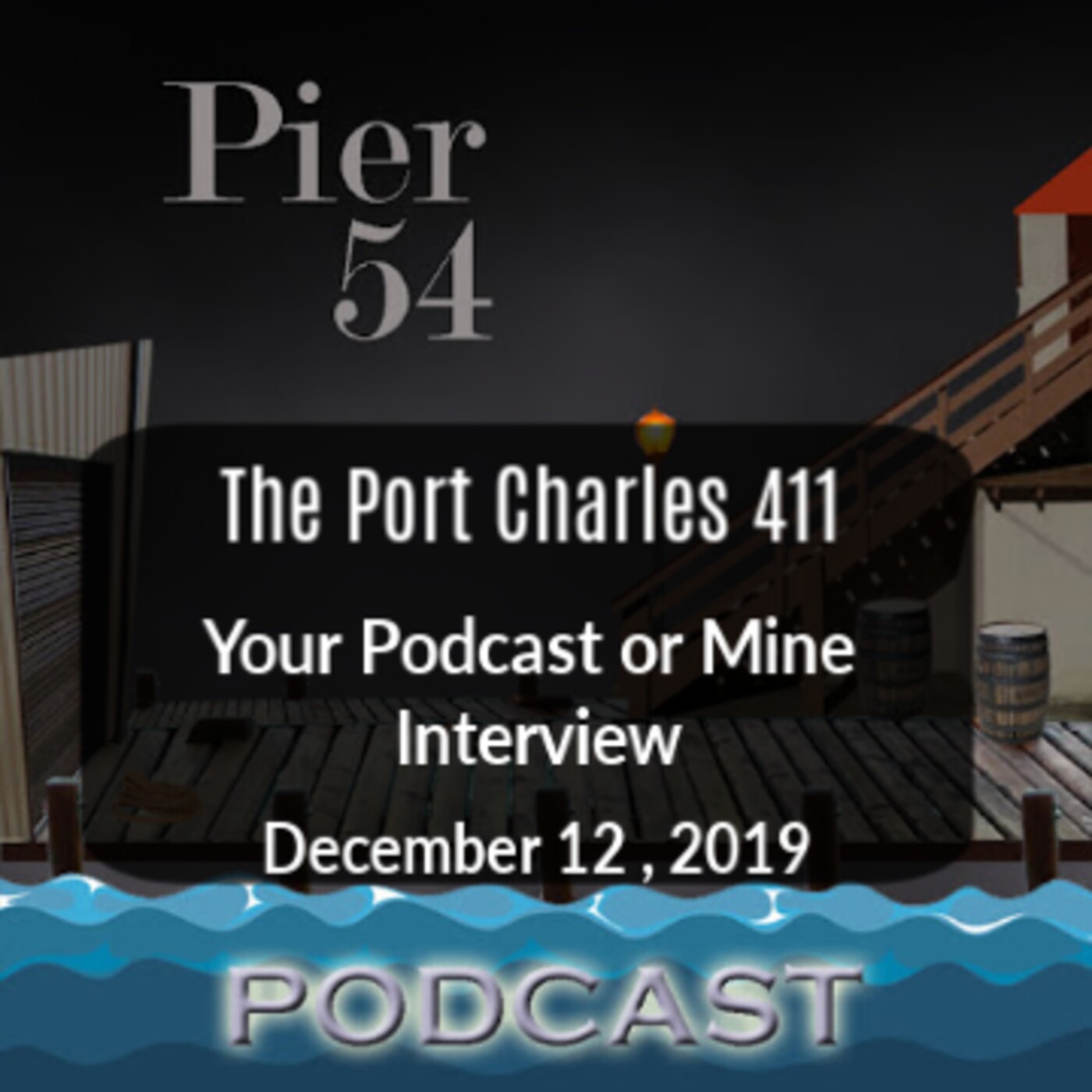 The Port Charles 411: Your Podcast or Mine Interview 12/12/19 episode artwork
