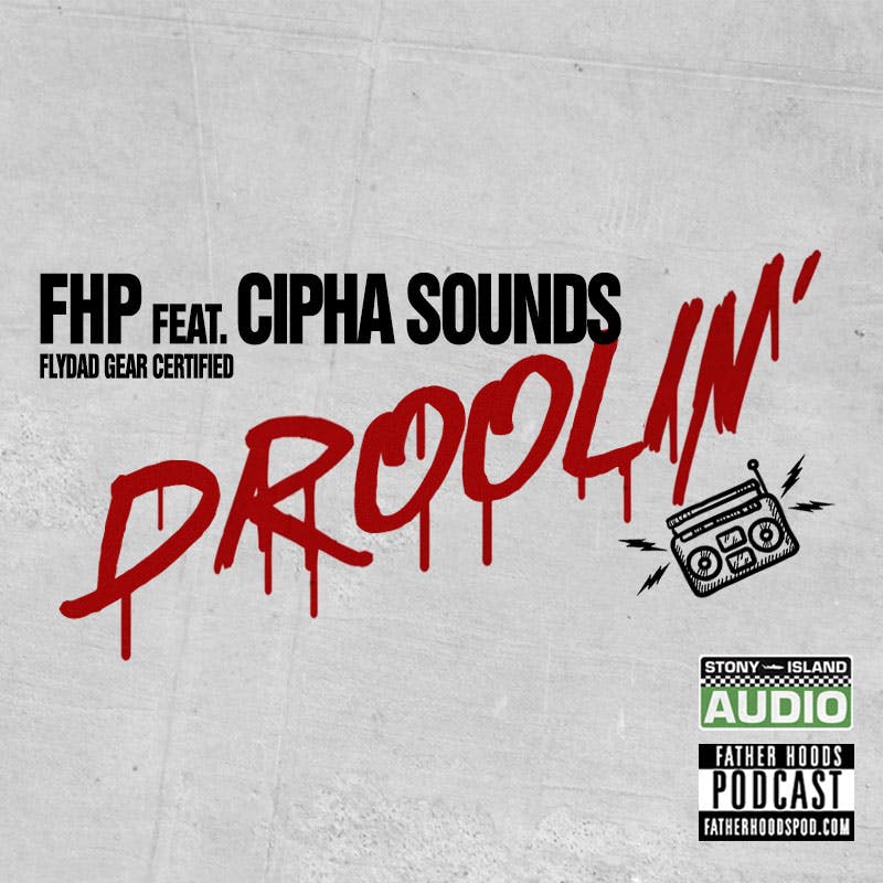 #Throwback: Droolin' feat. Cipha Sounds