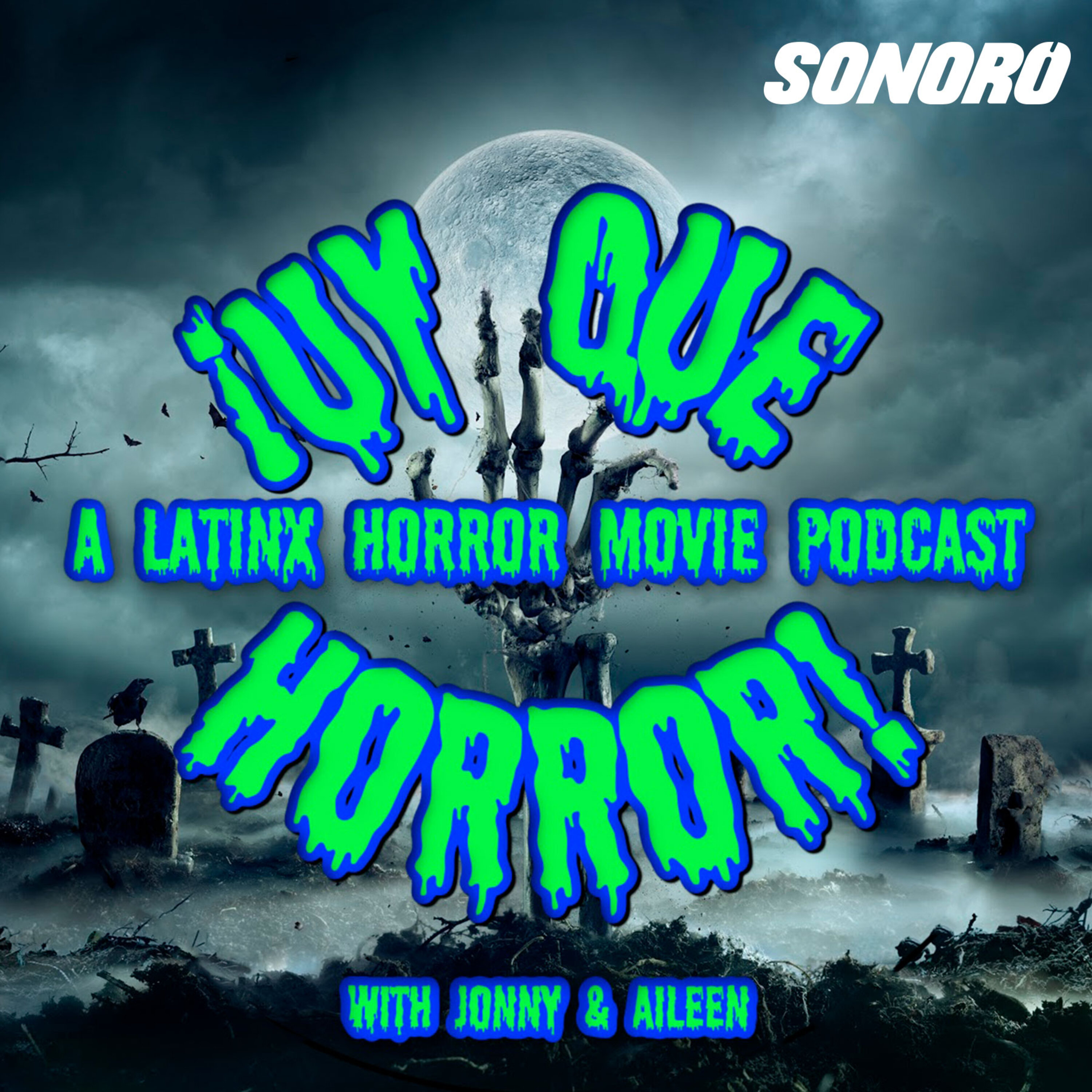 &iexcl;UY QUE HORROR! A Latinx Horror Movie Podcast