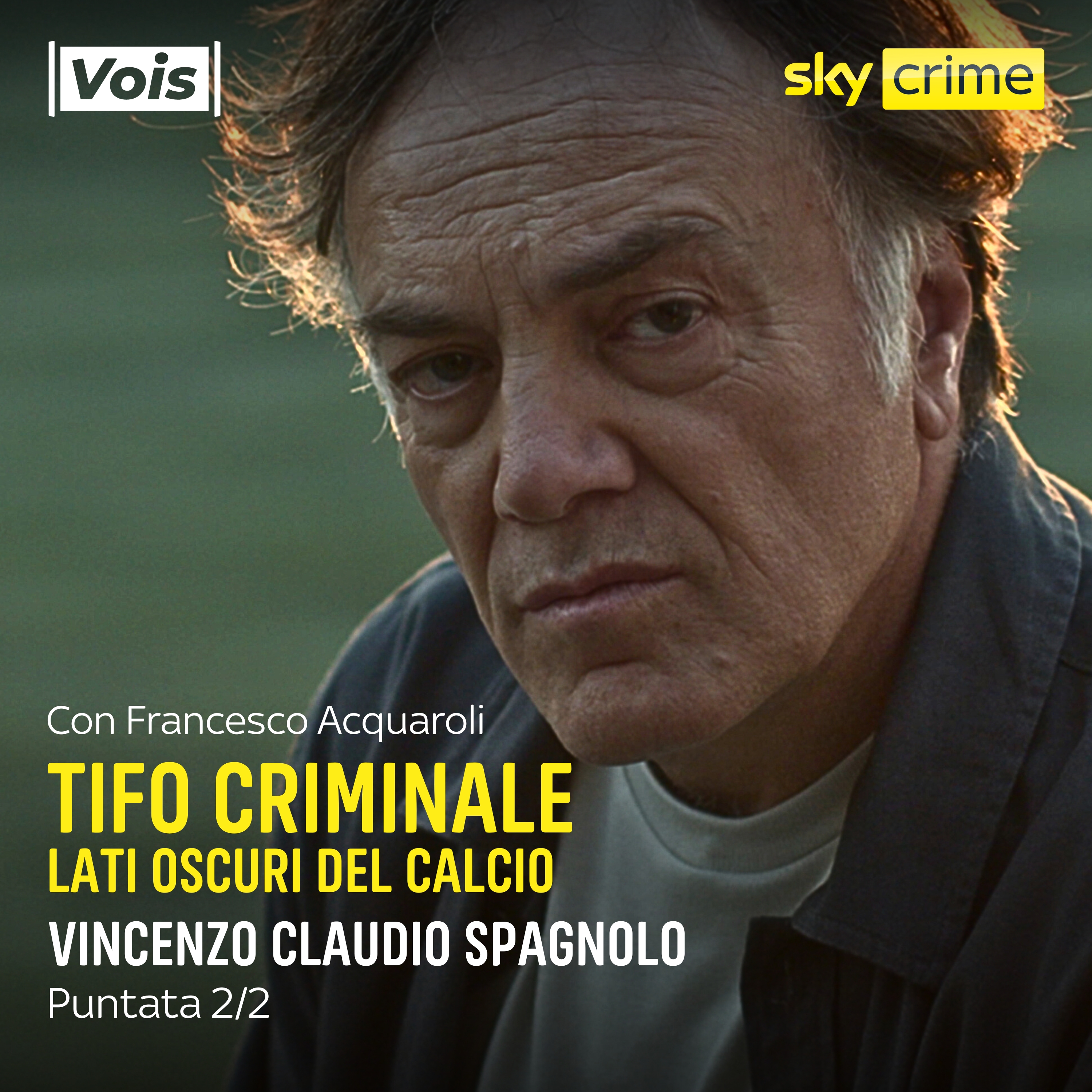 Tifo Criminale | Vincenzo Claudio Spagnolo - puntata 2/2