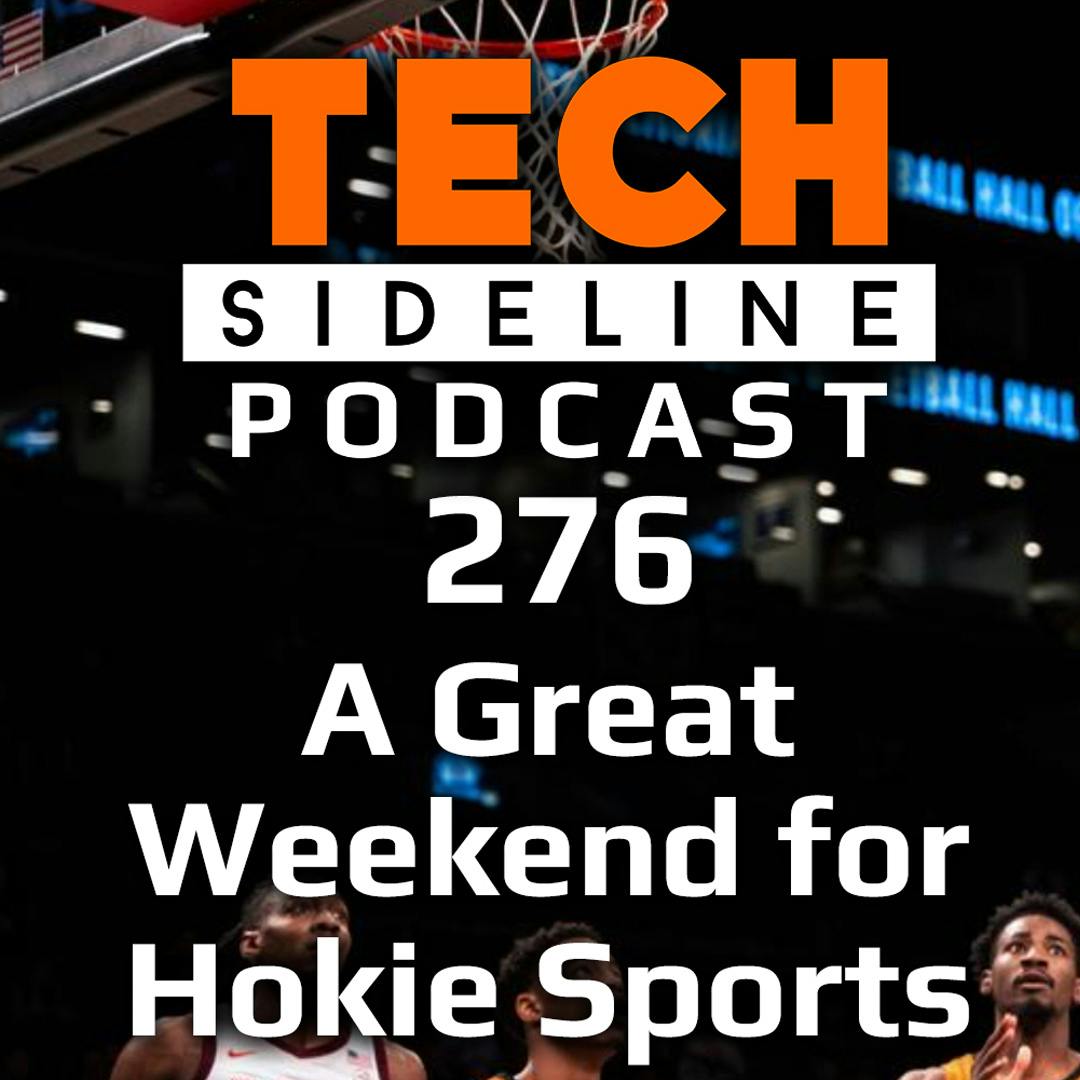 TSL Podcast 276: A Great Weekend for Hokie Sports