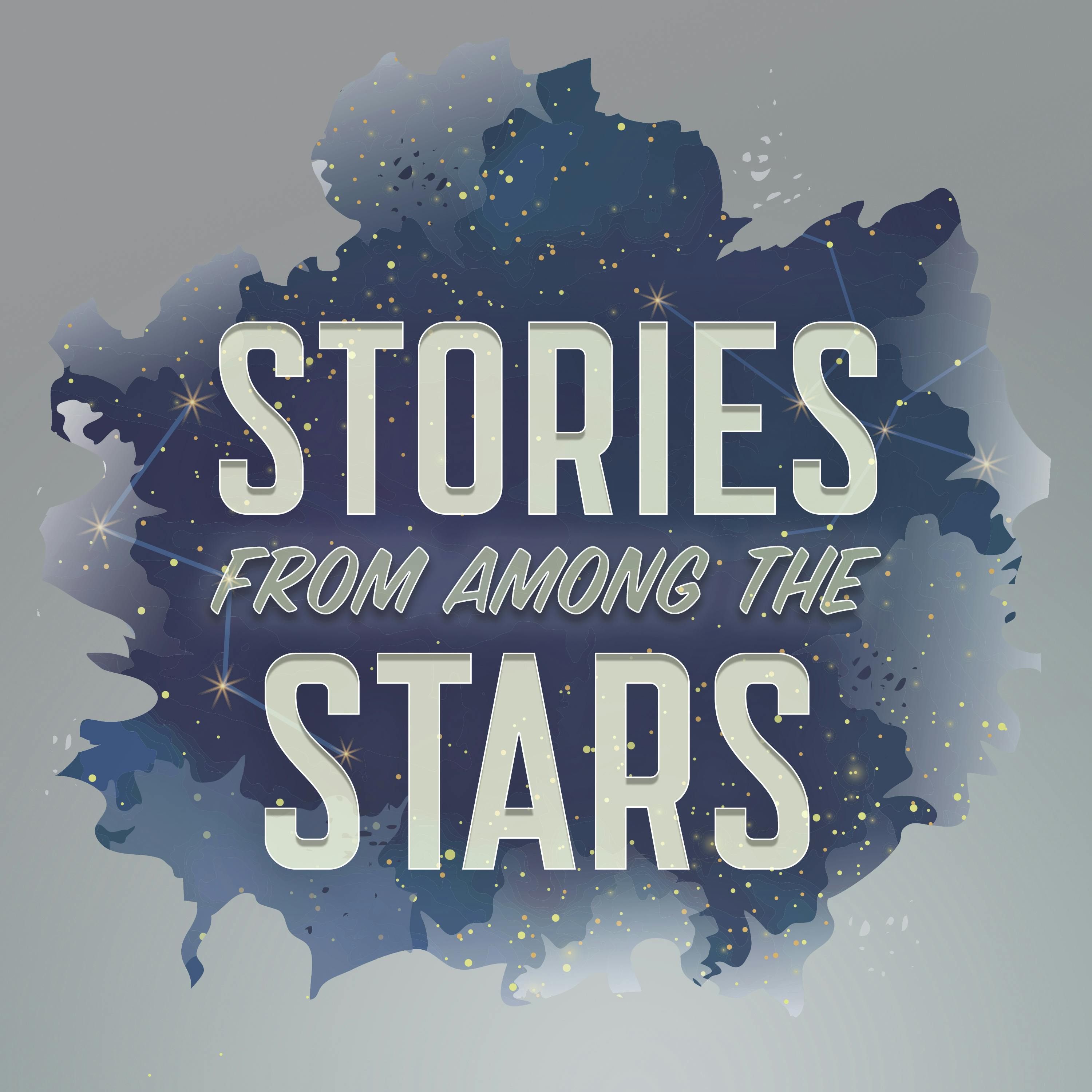 "Stories from Among the Stars" Podcast