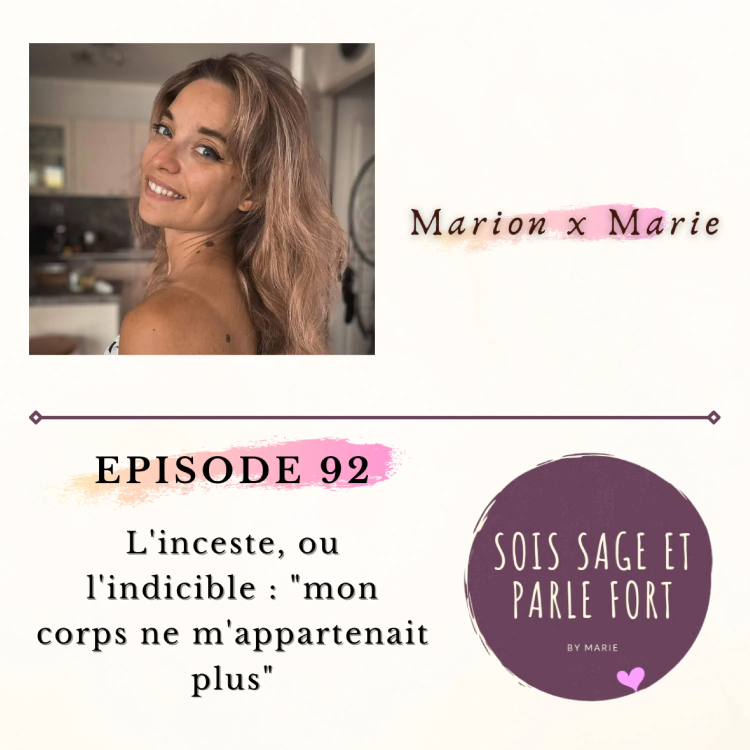 L'inceste, ou l'indicible : "mon corps ne m'appartenait plus" avec Marion