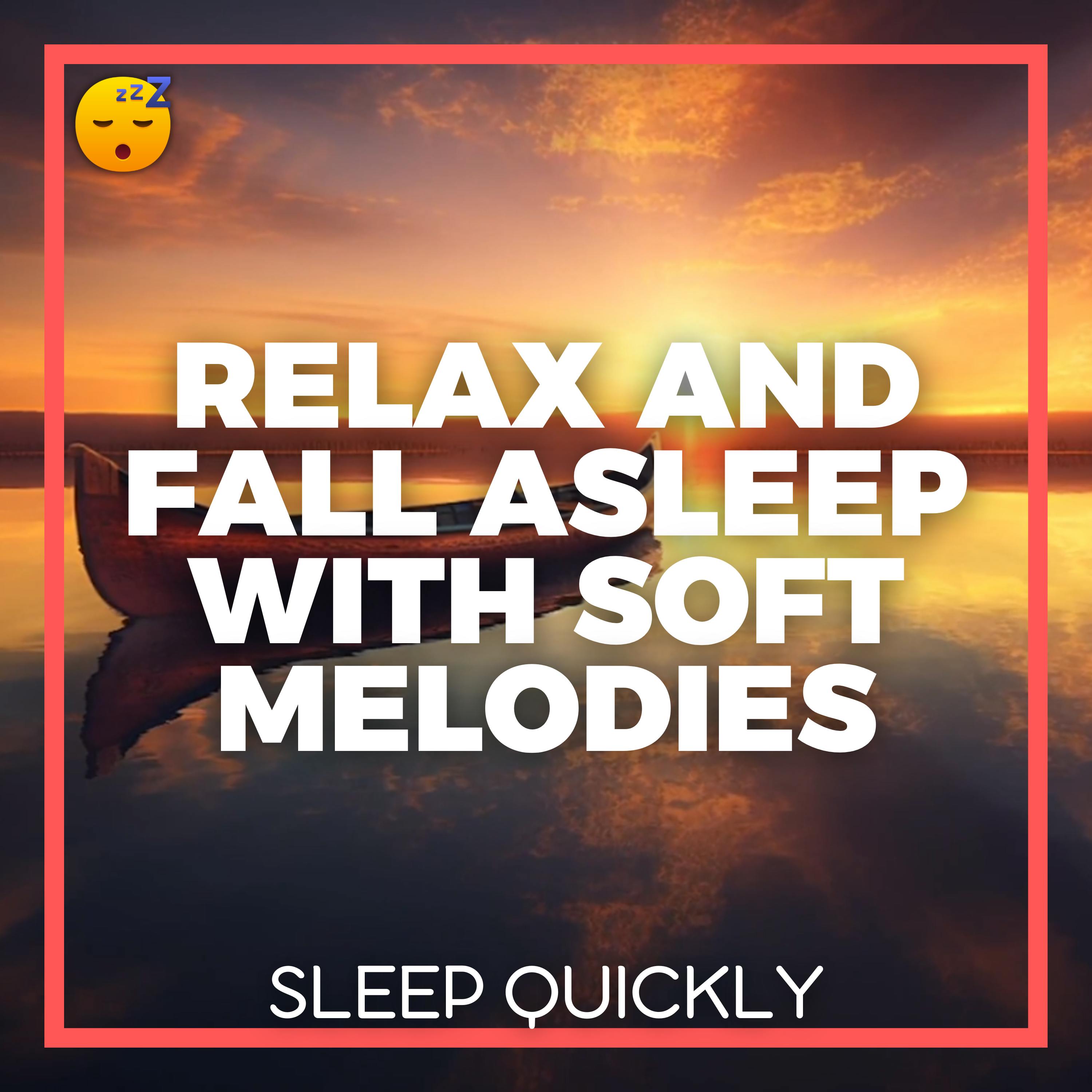 😴🎵 RELAX and FALL ASLEEP  with Soft and Comforting MELODIES episode artwork