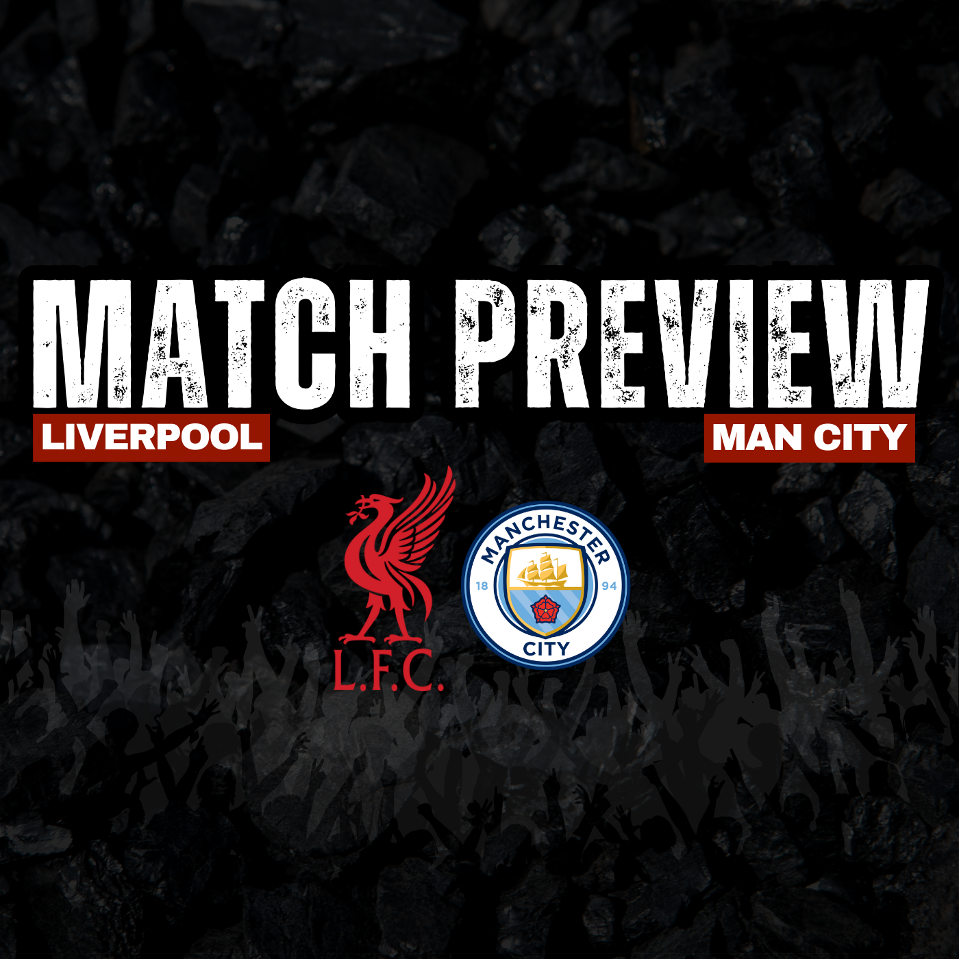 Liverpool Vs Man City  | Match Build Up