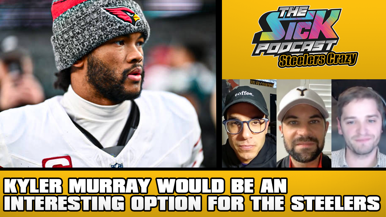 Steelers Talk #252 - Kyler Murray Would Be An Interesting Option For The Steelers episode artwork