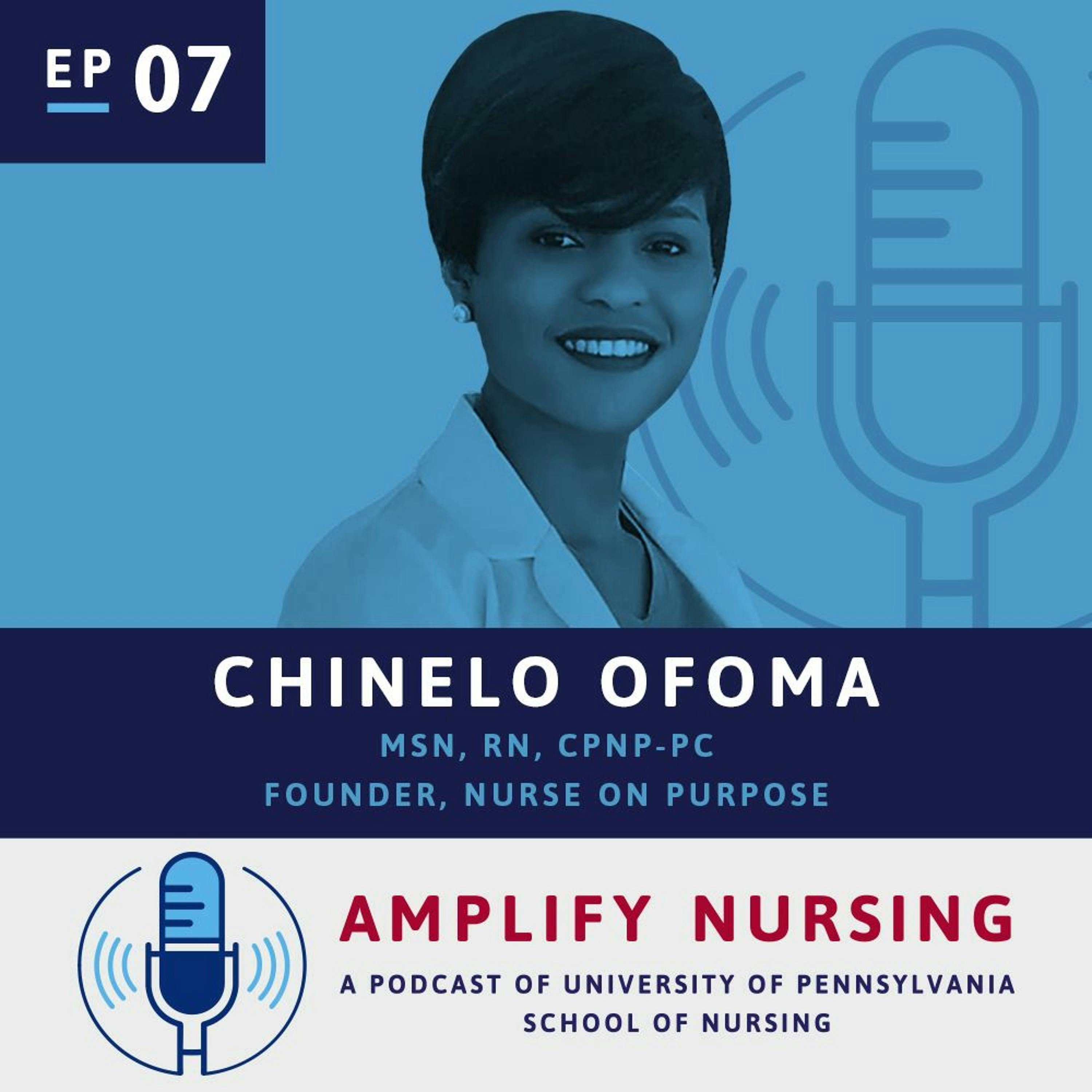 Amplify Nursing: Season 1 Episode 07: Chinelo Ofoma