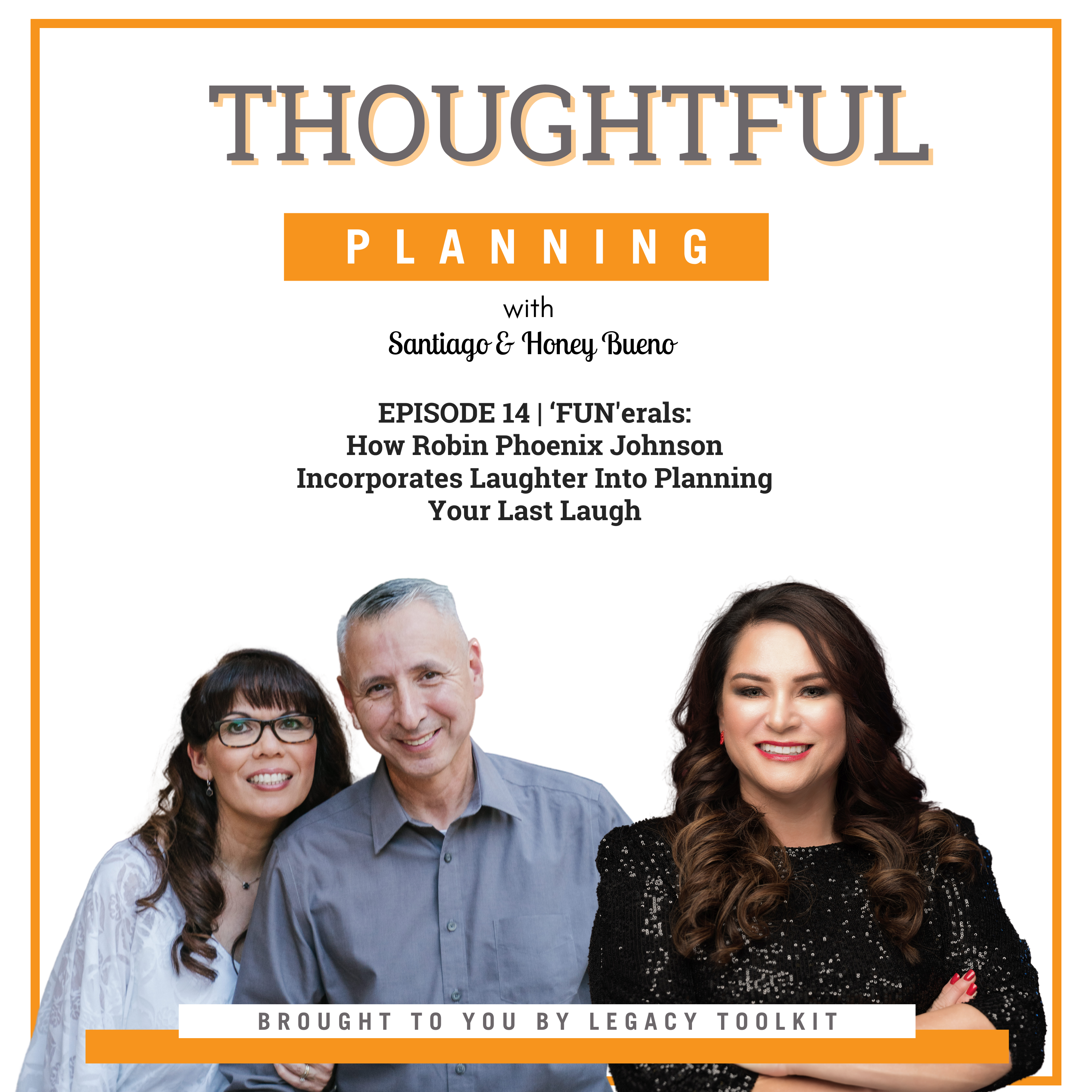 ‘FUN’erals: How Robin Phoenix Johnson Incorporates Laughter Into Planning Your Last Laugh EP 14 episode artwork