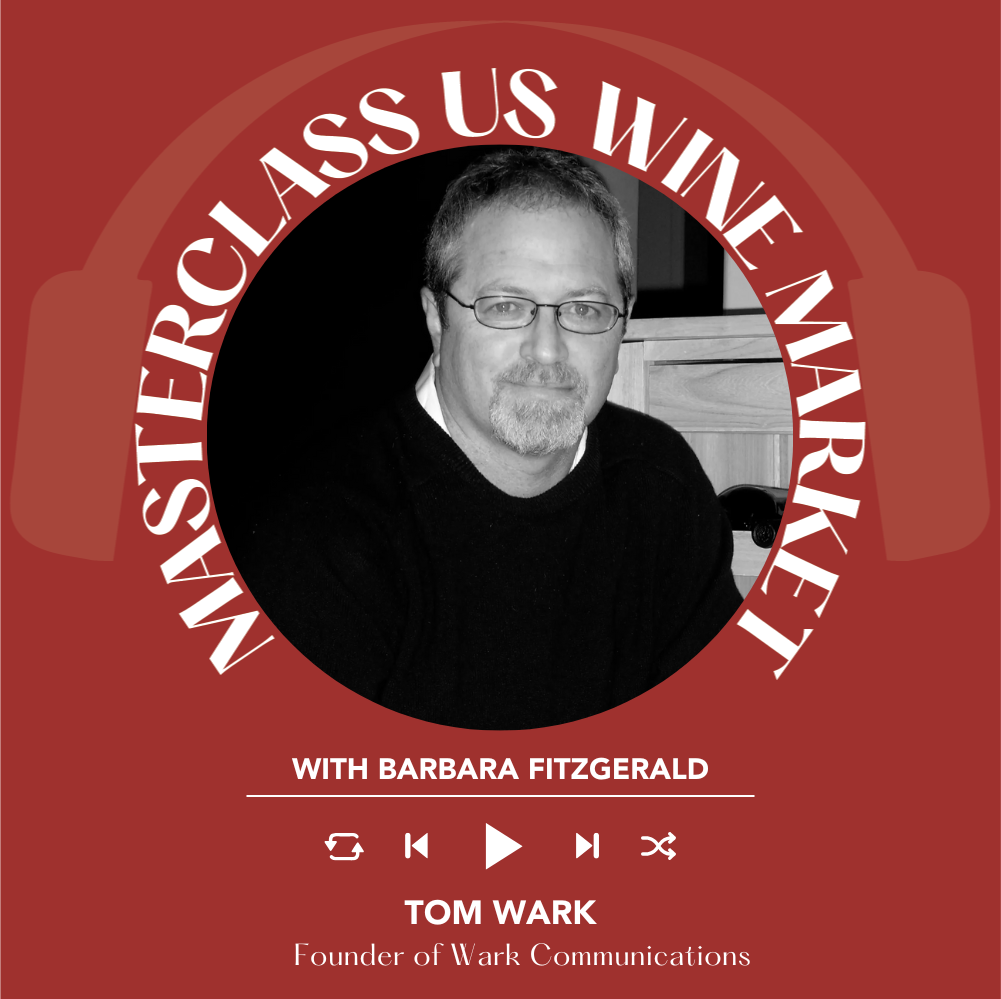 Tom Wark | Masterclass US Wine Market With Barbara Fitzgerald