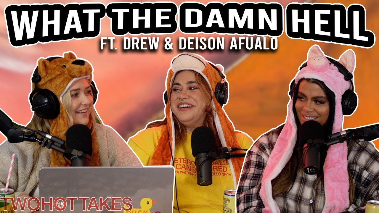 84: What the Damn Hell.. Ft. Drew and Deison Afualo