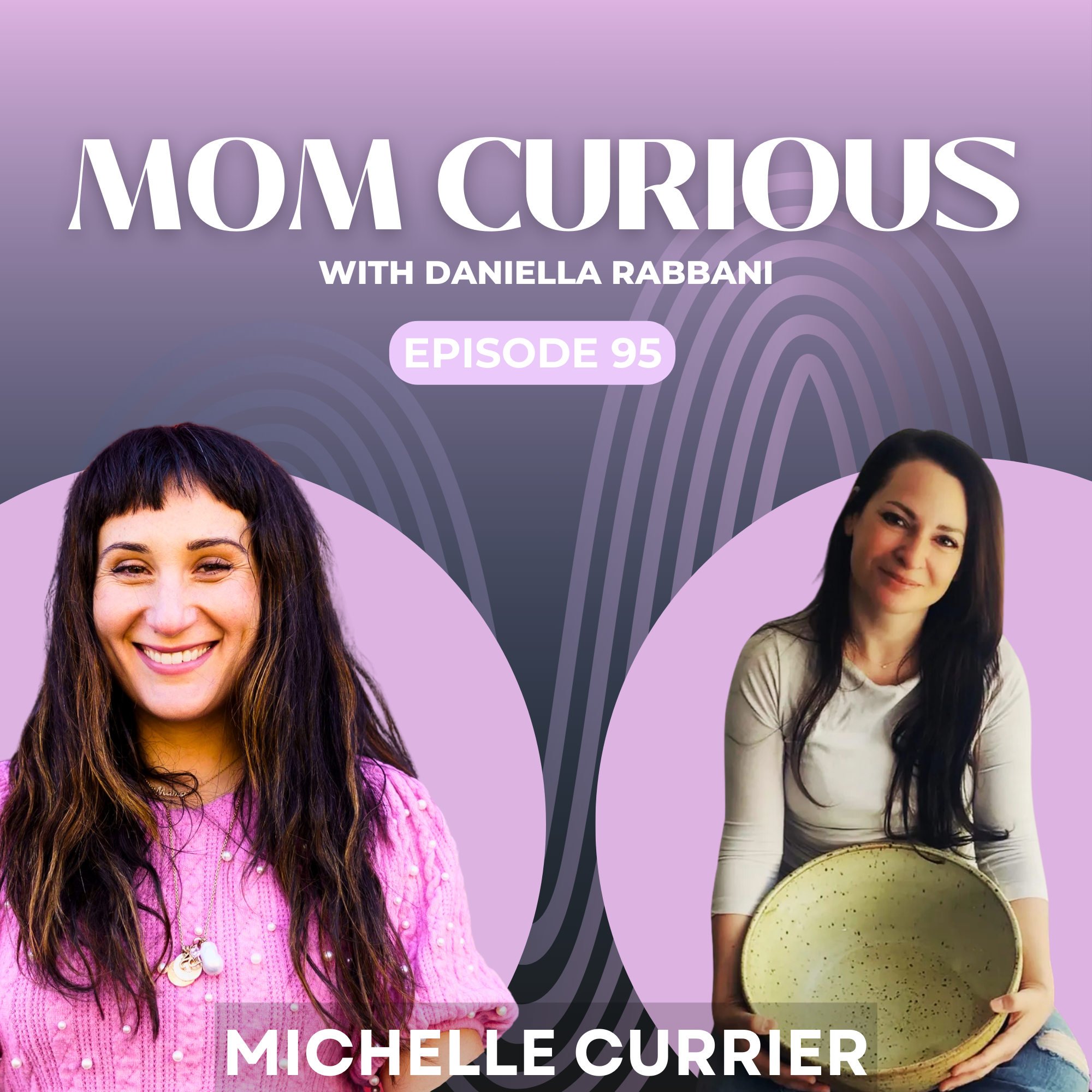 Episode 95: Mama Artists with Michelle Currier episode artwork