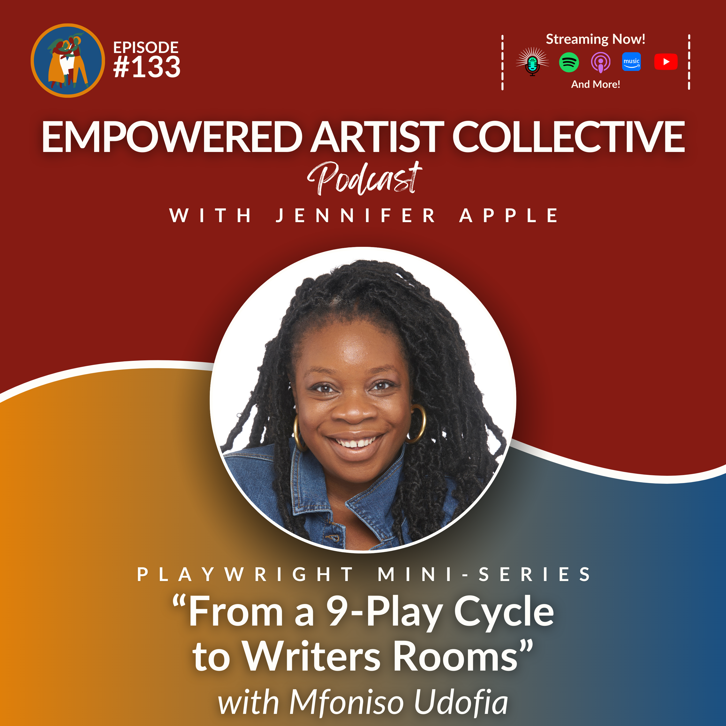 Empowered Artist Collective Podcast - for actors, singers, dancers, writers, creators and performers