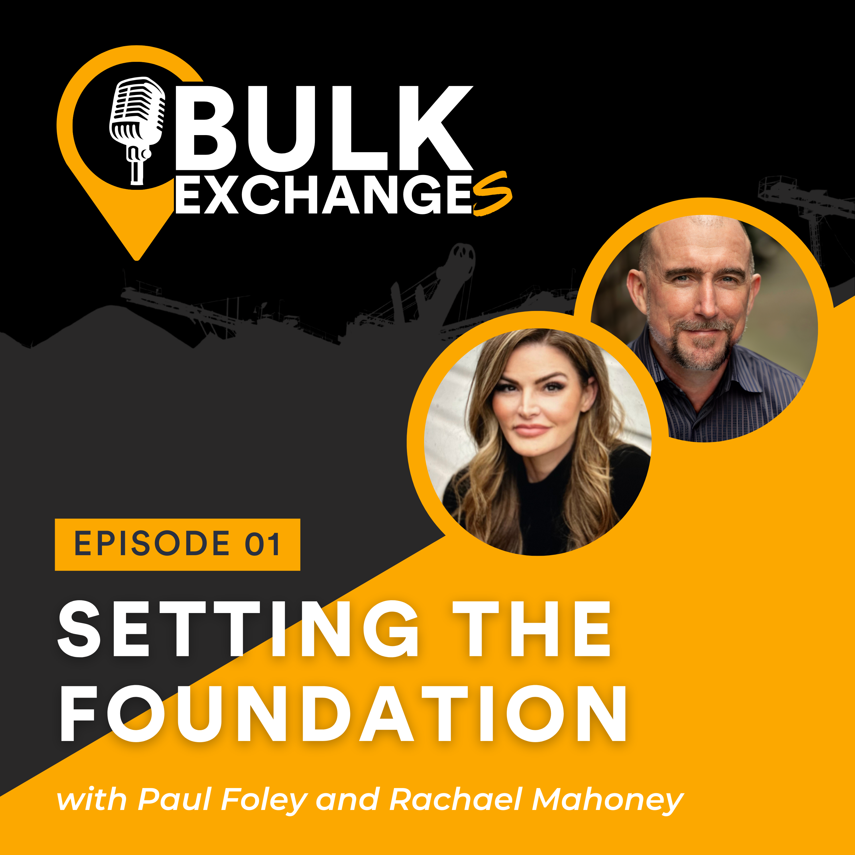 Setting the Foundation with Rachael Mahoney and Paul Foley, Bulk Exchange episode artwork