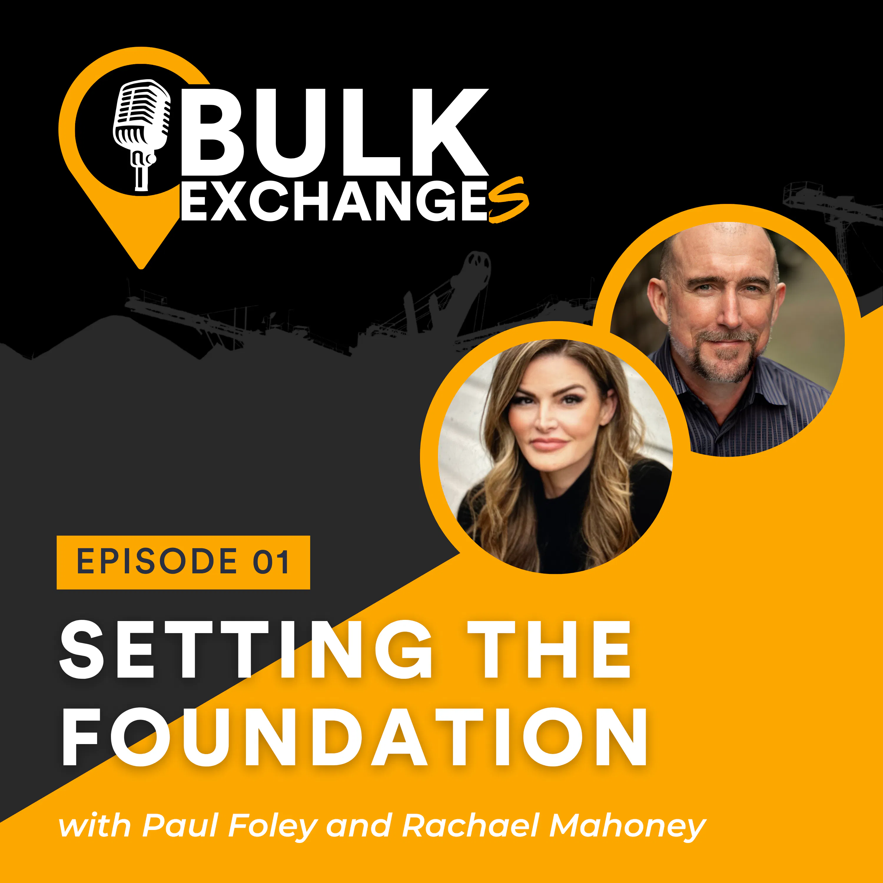 Setting the Foundation with Rachael Mahoney and Paul Foley, Bulk Exchange episode artwork