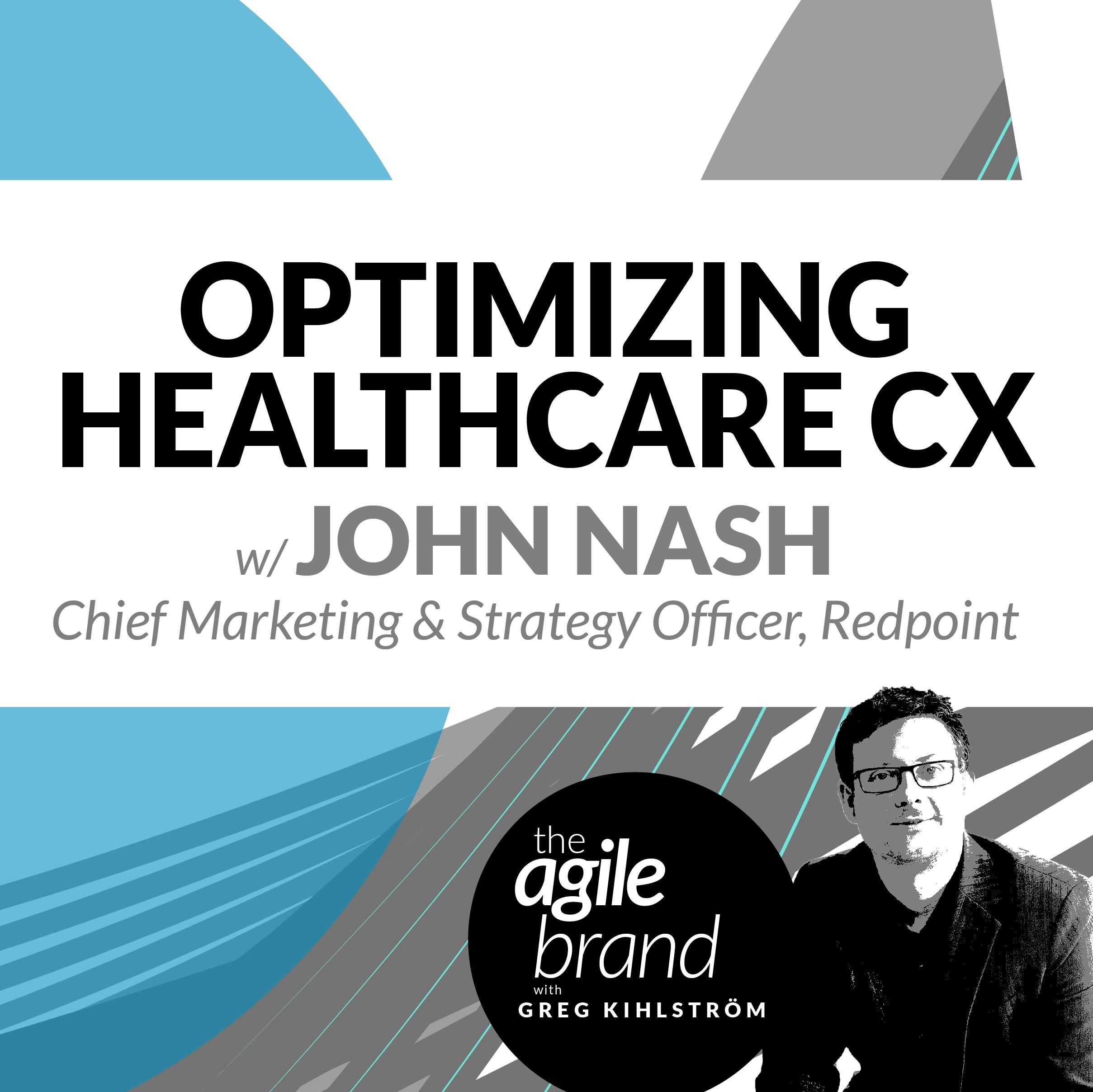 Optimizing the Healthcare Customer Experience with John Nash at Redpoint